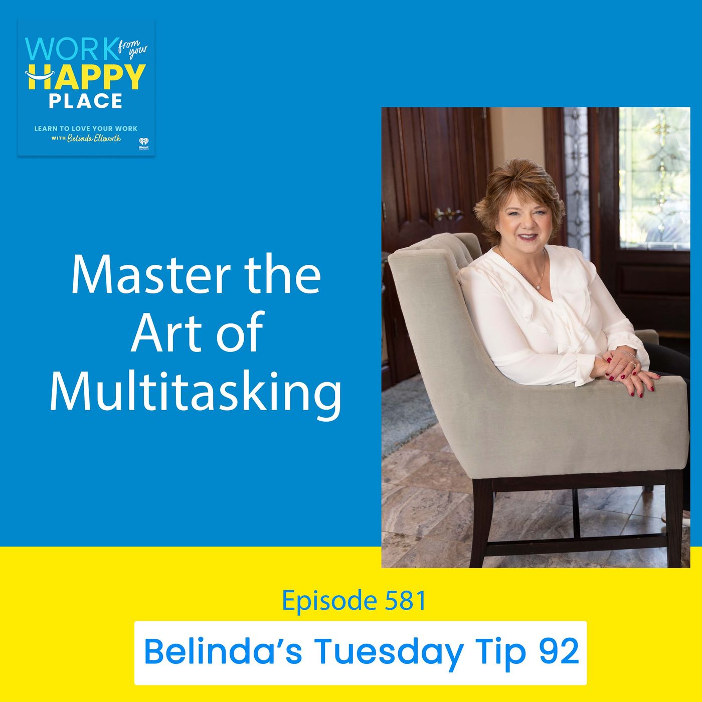 Work From Your Happy Place with Belinda Ellsworth
