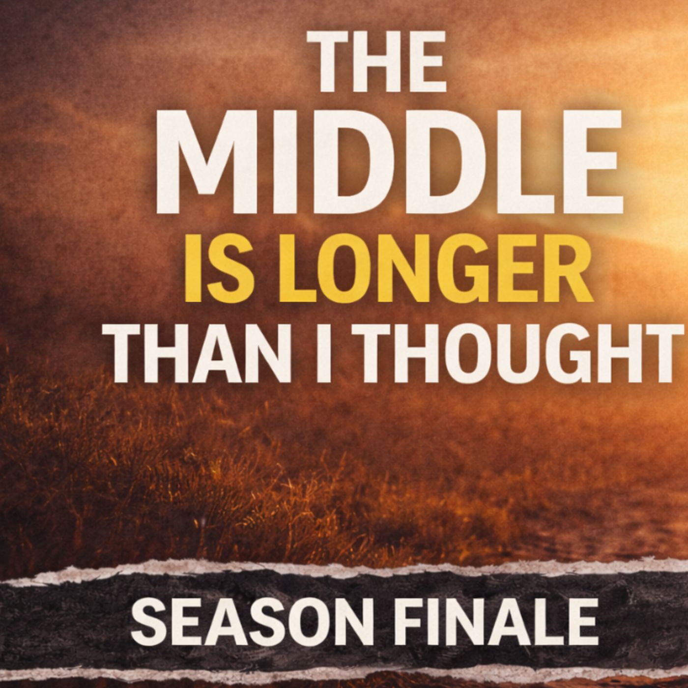 The Middle Is Longer Than I Thought (Season 2 Finale) episode artwork