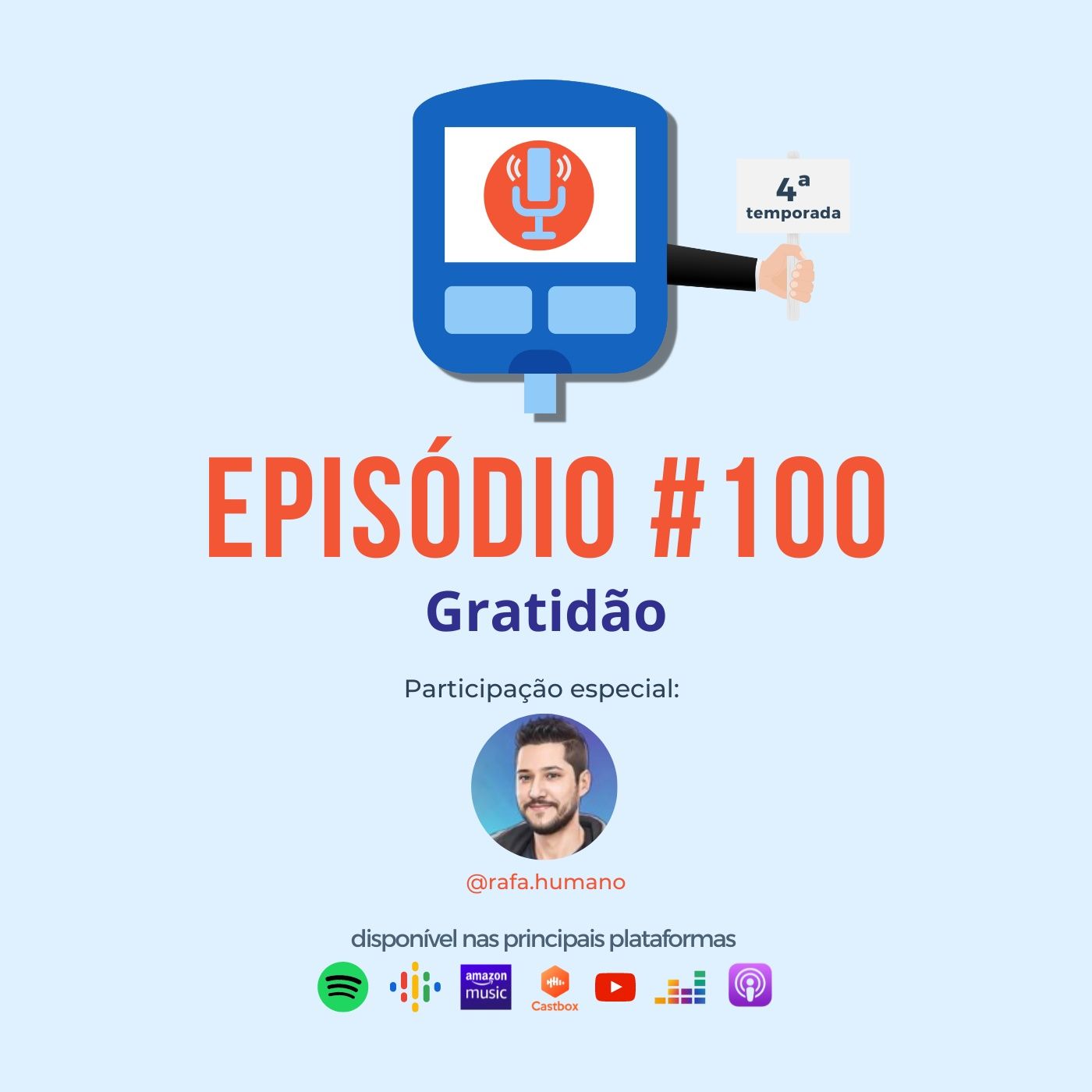 Episódio #100 - Gratidão