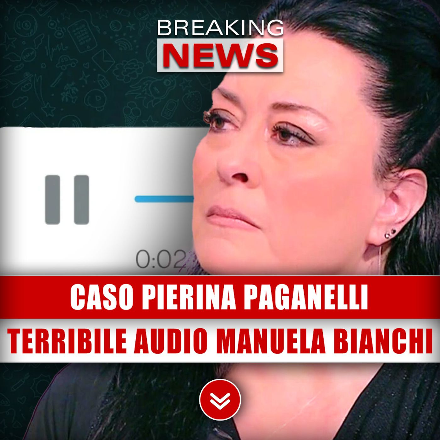 Caso Pierina Paganelli, Nuovi Dettagli: Terribile Audio Di Manuela Bianchi!