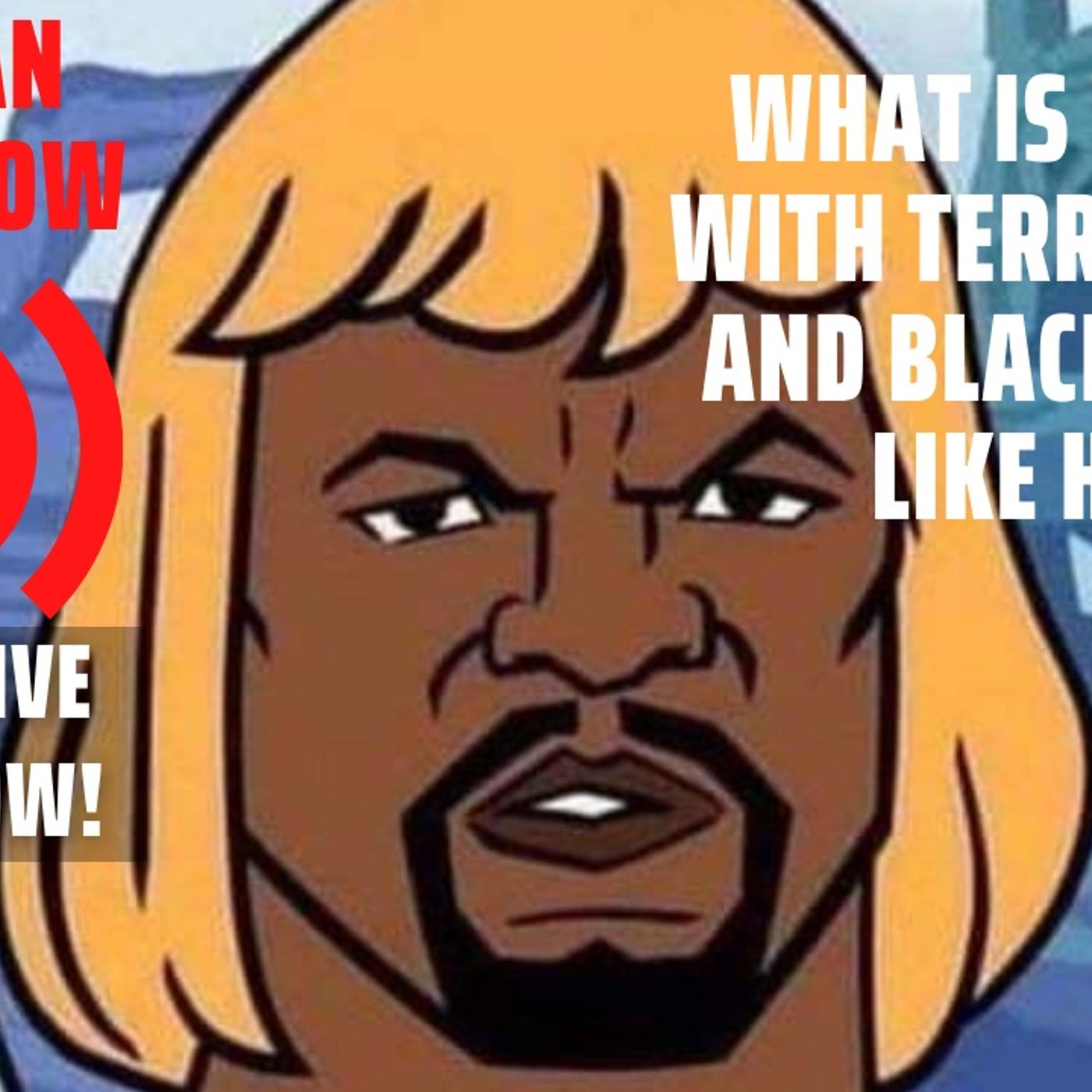 7.29 | What Is Wrong With Terry Crews And Black People Like Him?