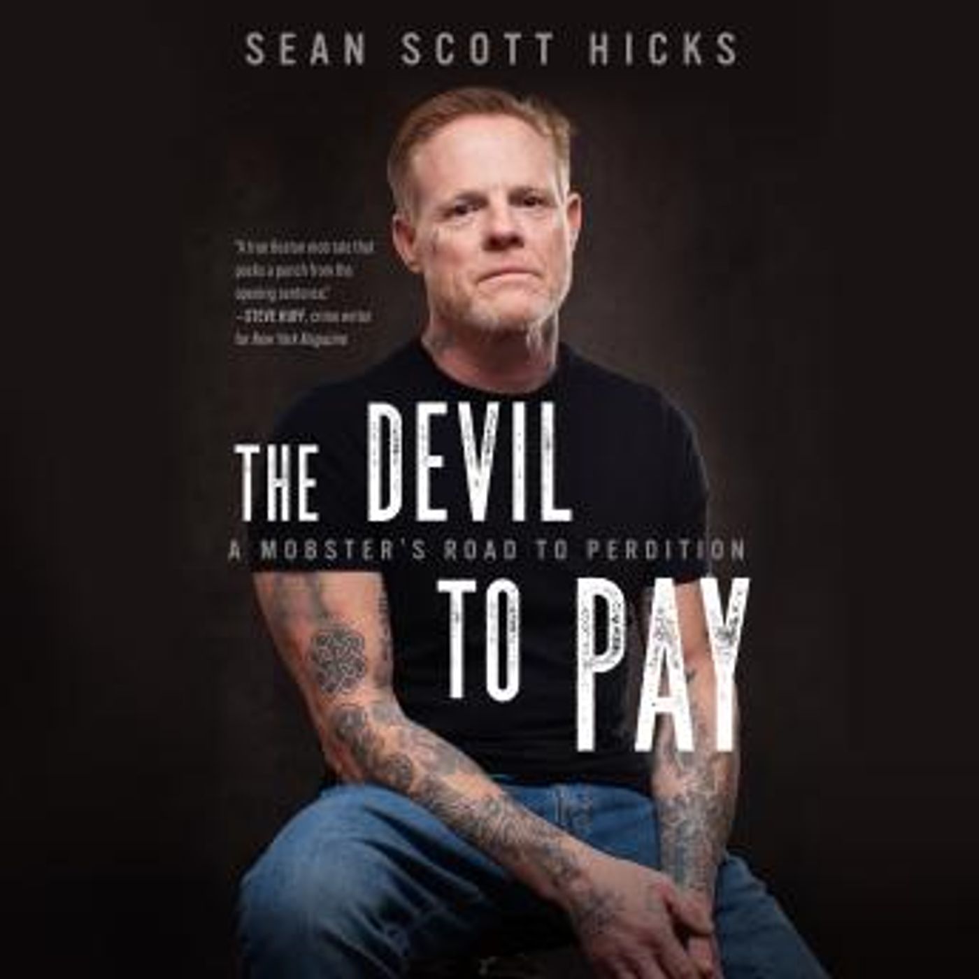The Devil to Pay: A Mobster’s Road to Perdition by Sean Scott Hicks episode artwork