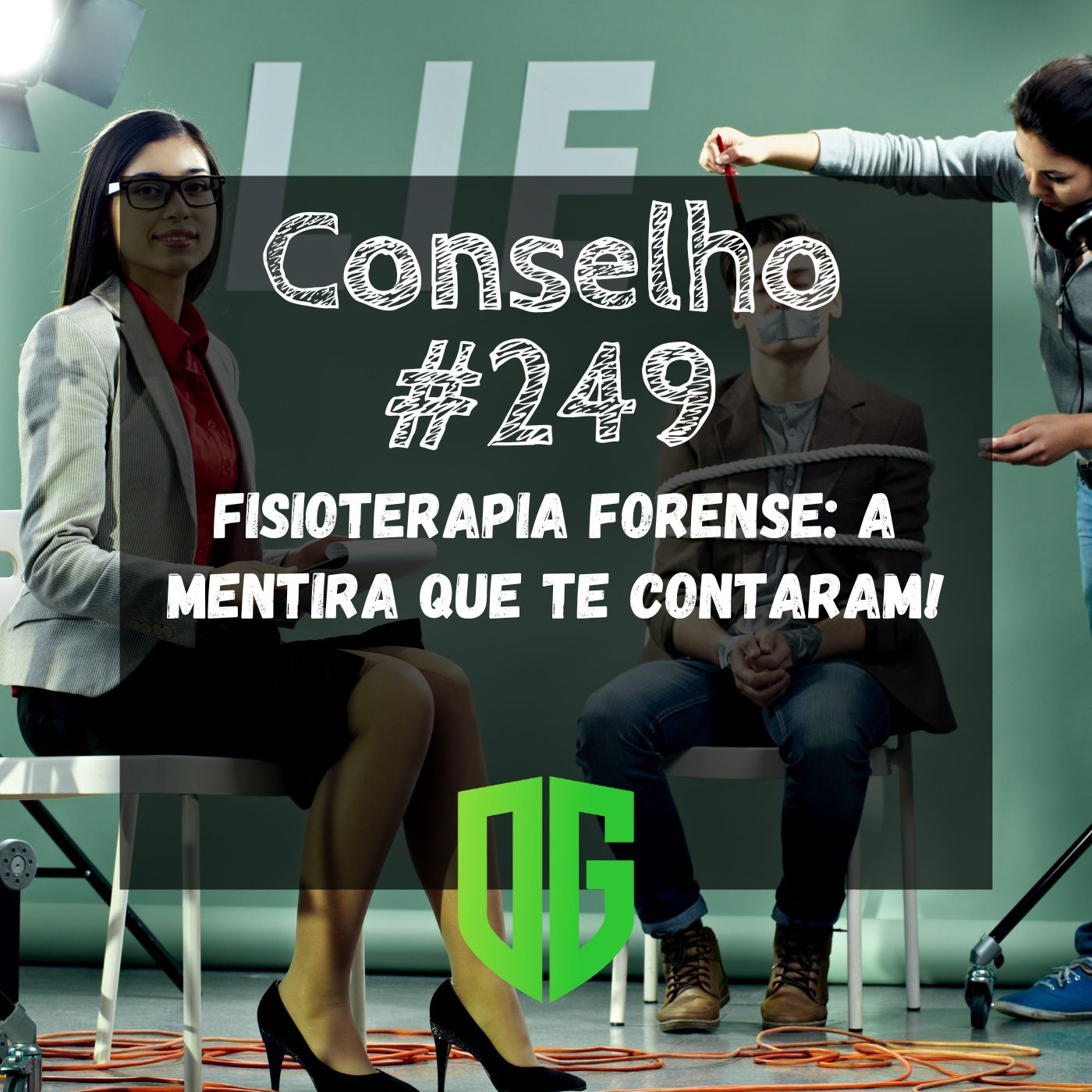 Conselho #249 - Fisioterapia Forense A mentira que te contaram! episode artwork