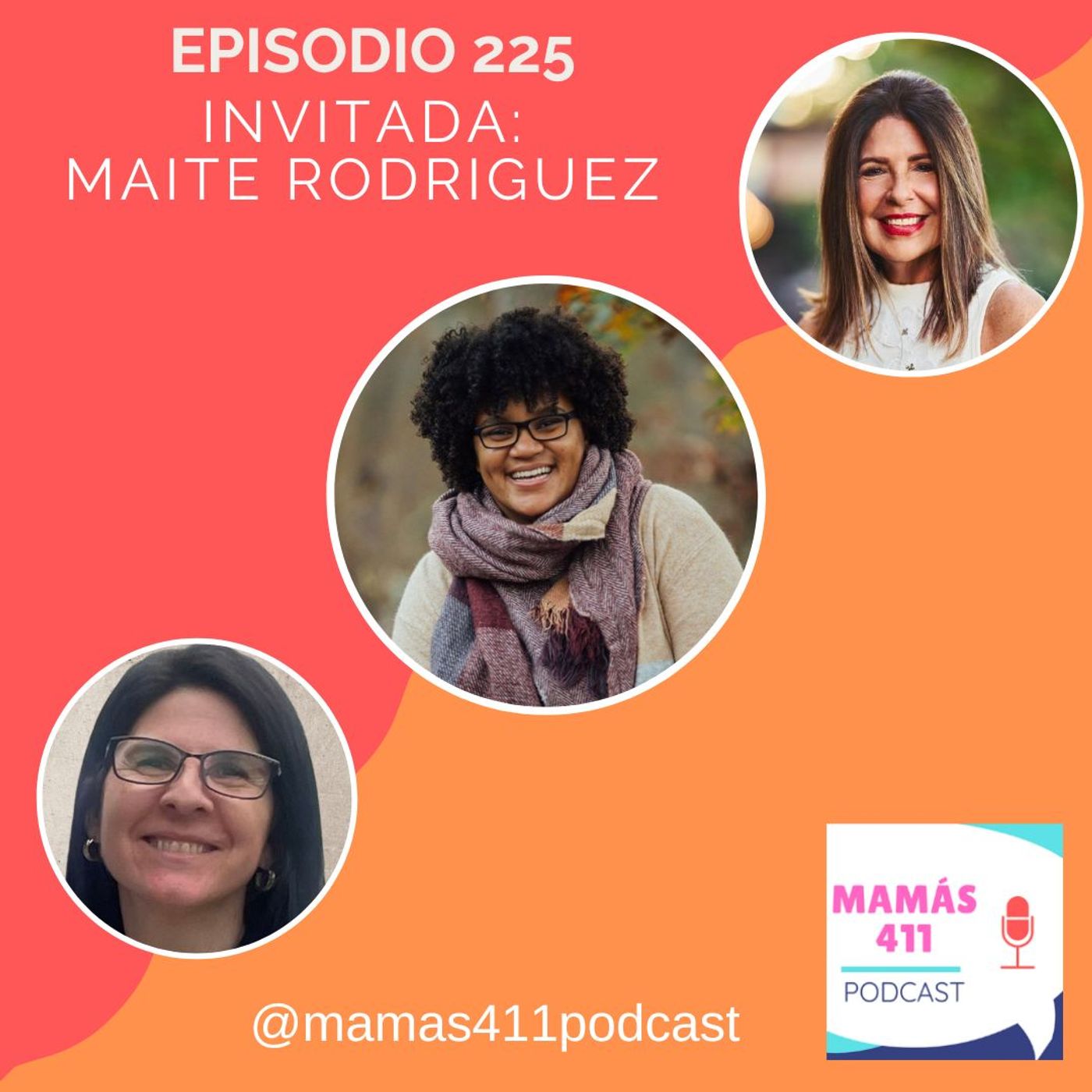 225 - Invitada: Maite Rodriguez. Mamá dominicana y trabajadora social