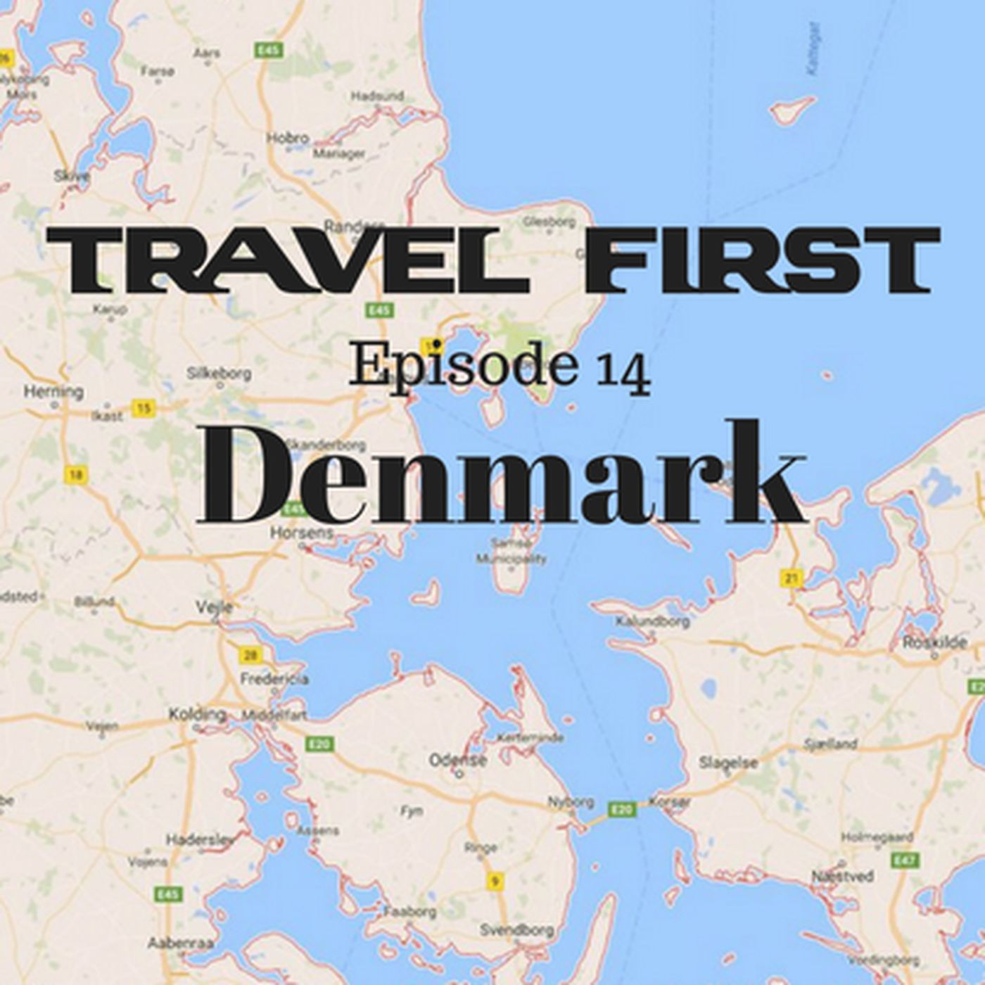 15: Travel First with Alex First & Chris Coleman Episode 14 - Denmark - The World's Happiest Country