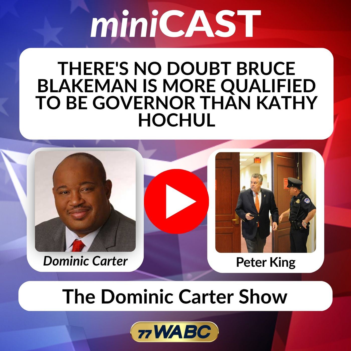 Peter King: There's No Doubt Bruce Blakeman is More Qualified to Be Governor Than Kathy Hochul