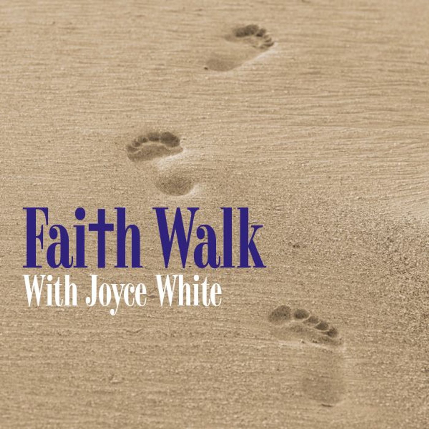 Faith Walk with Joyce White