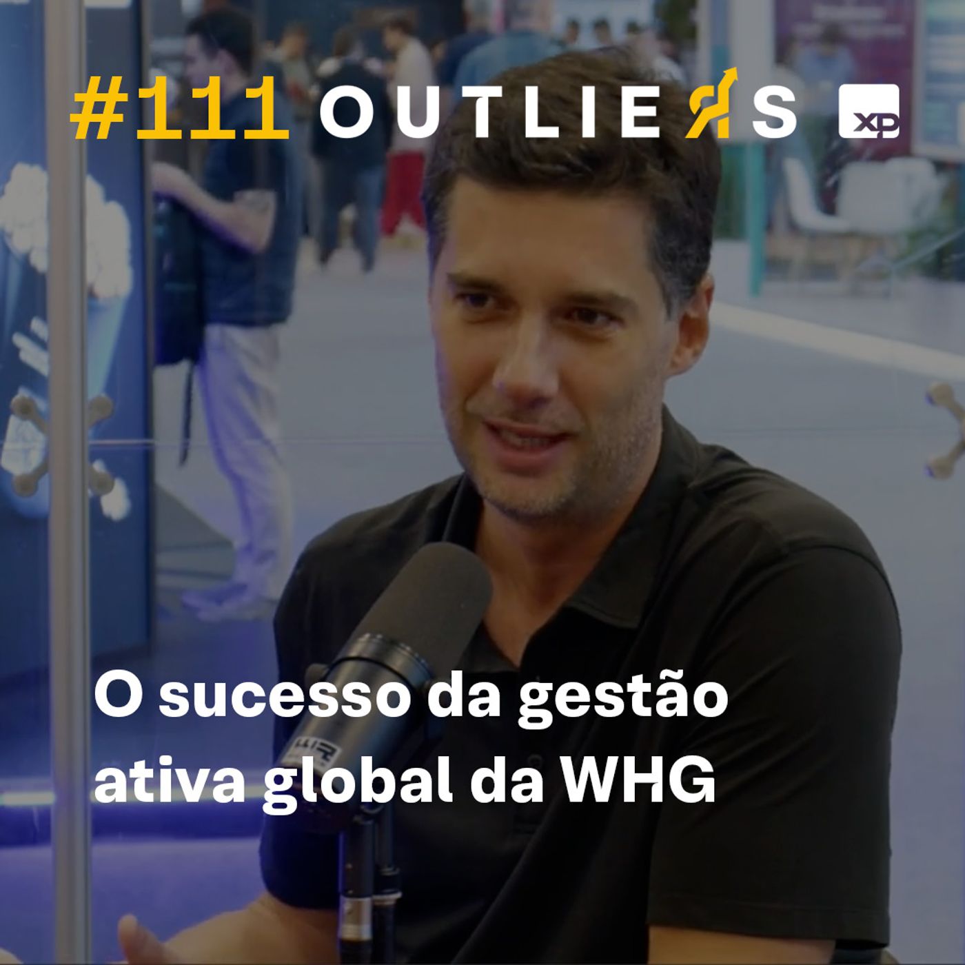 #111 - Os campeões das bolsas globais: a estratégia de sucesso da WHG