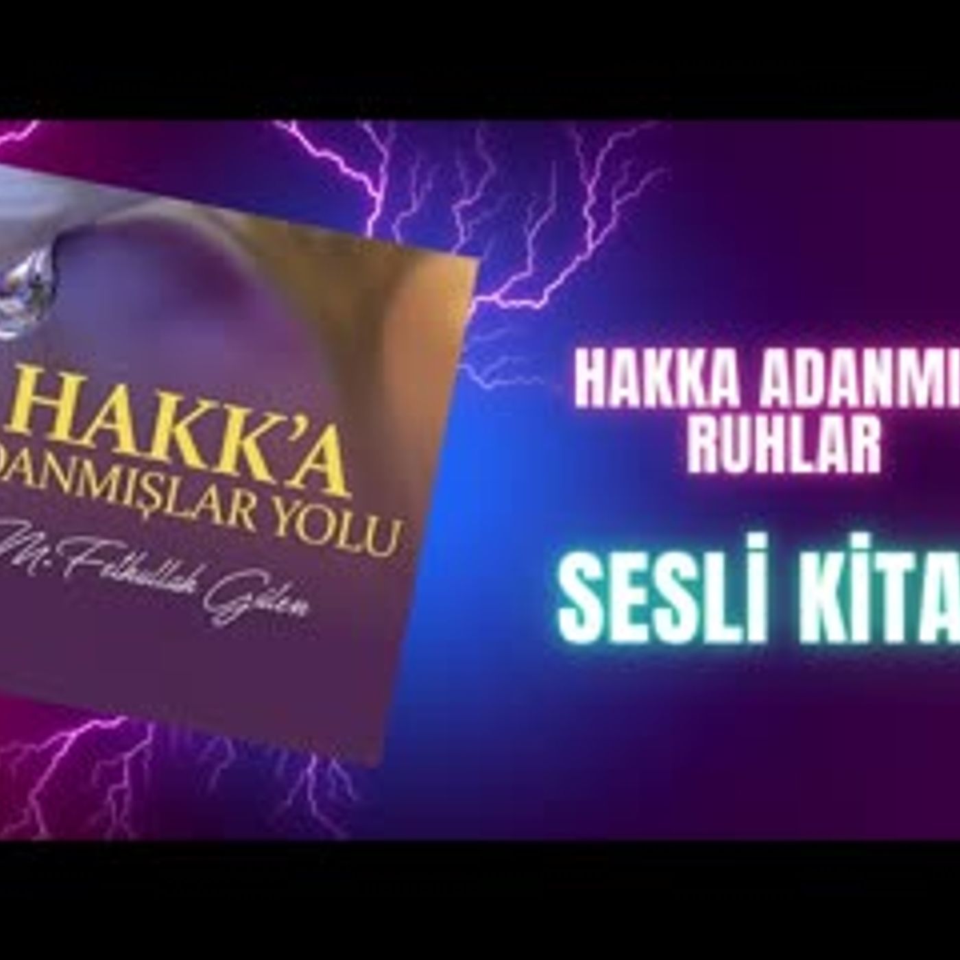 4.Hakka Adanmış Ruhlar Sesli Kitap Fethullah Gülen episode artwork