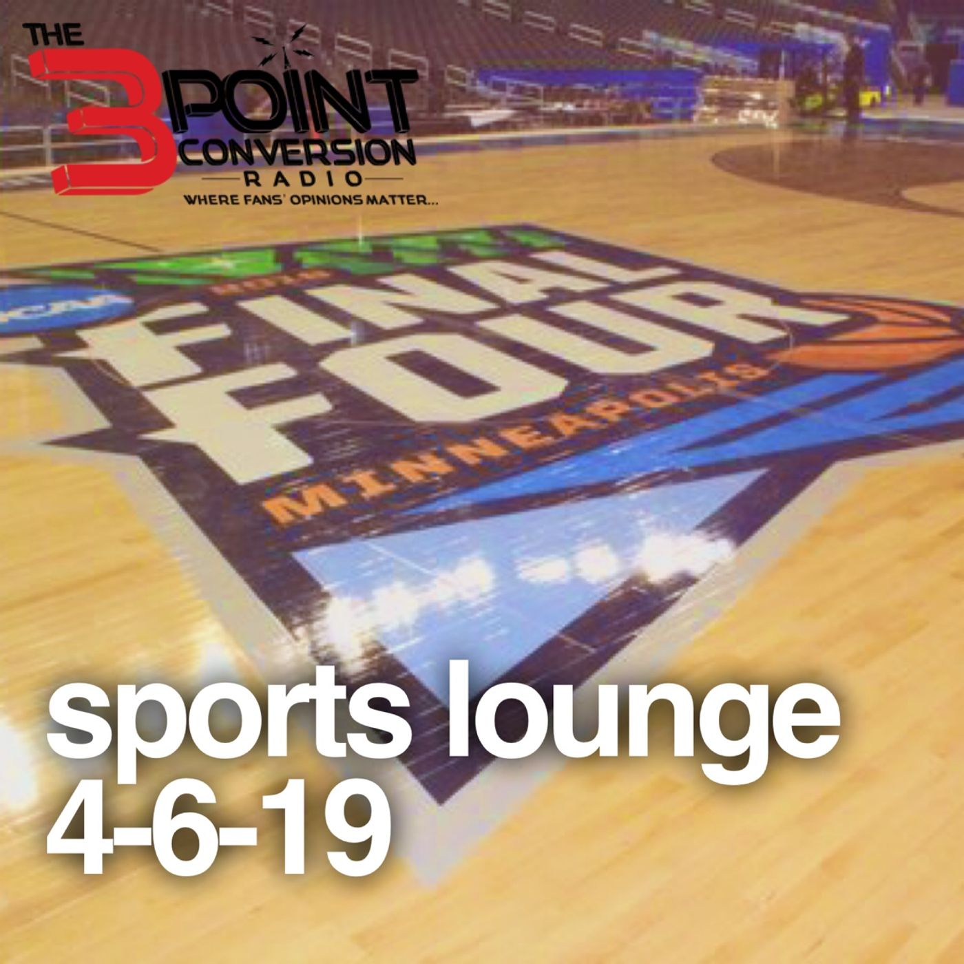 The 3 Point Conversion Sports Lounge- Hawks (Pride or Picks), Final Four, All-Time Movies Final, Braves Hot, Cubs Not, episode artwork