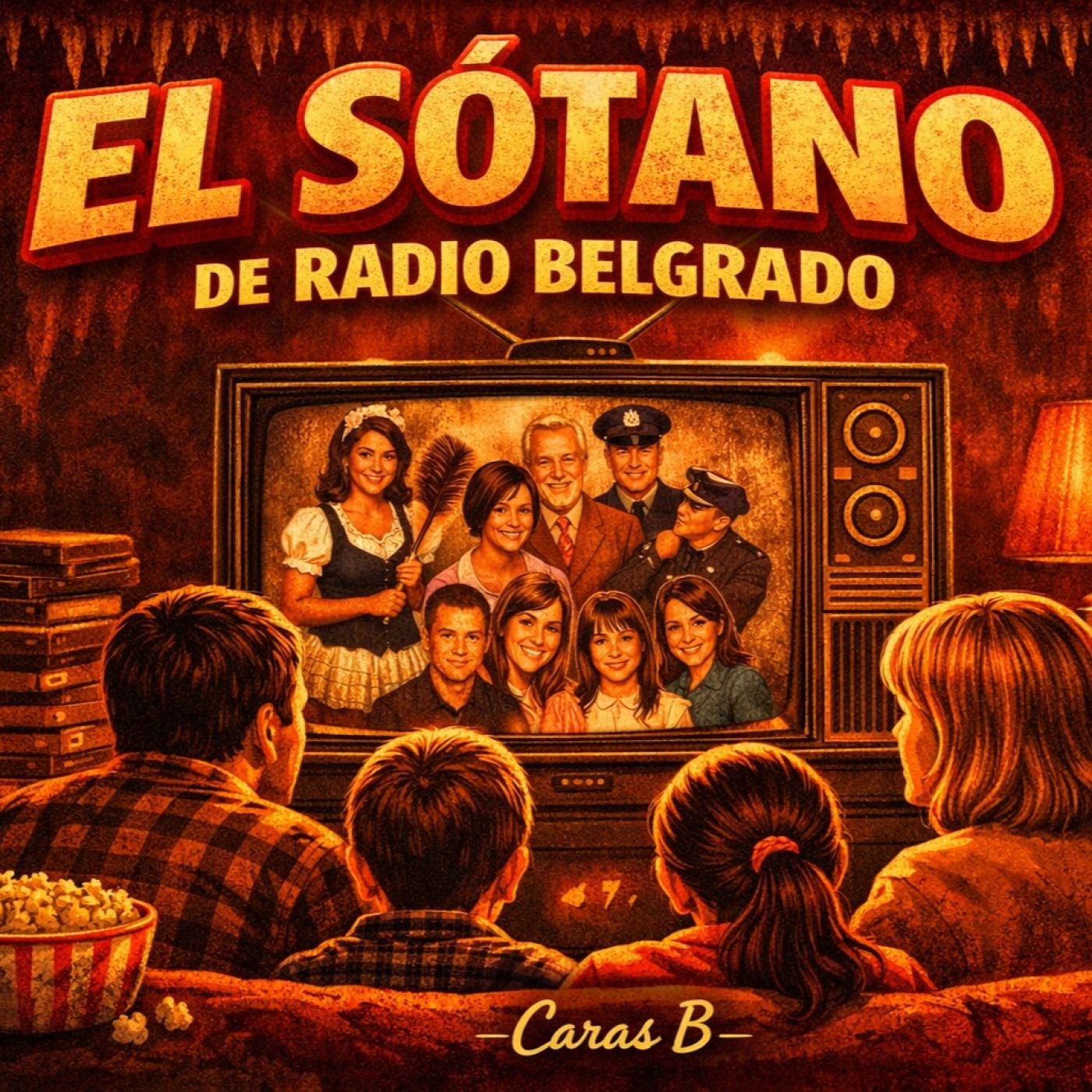 La edad de oro de las teleseries españolas (1990–2010) — El Sótano de Radio Belgrado cover