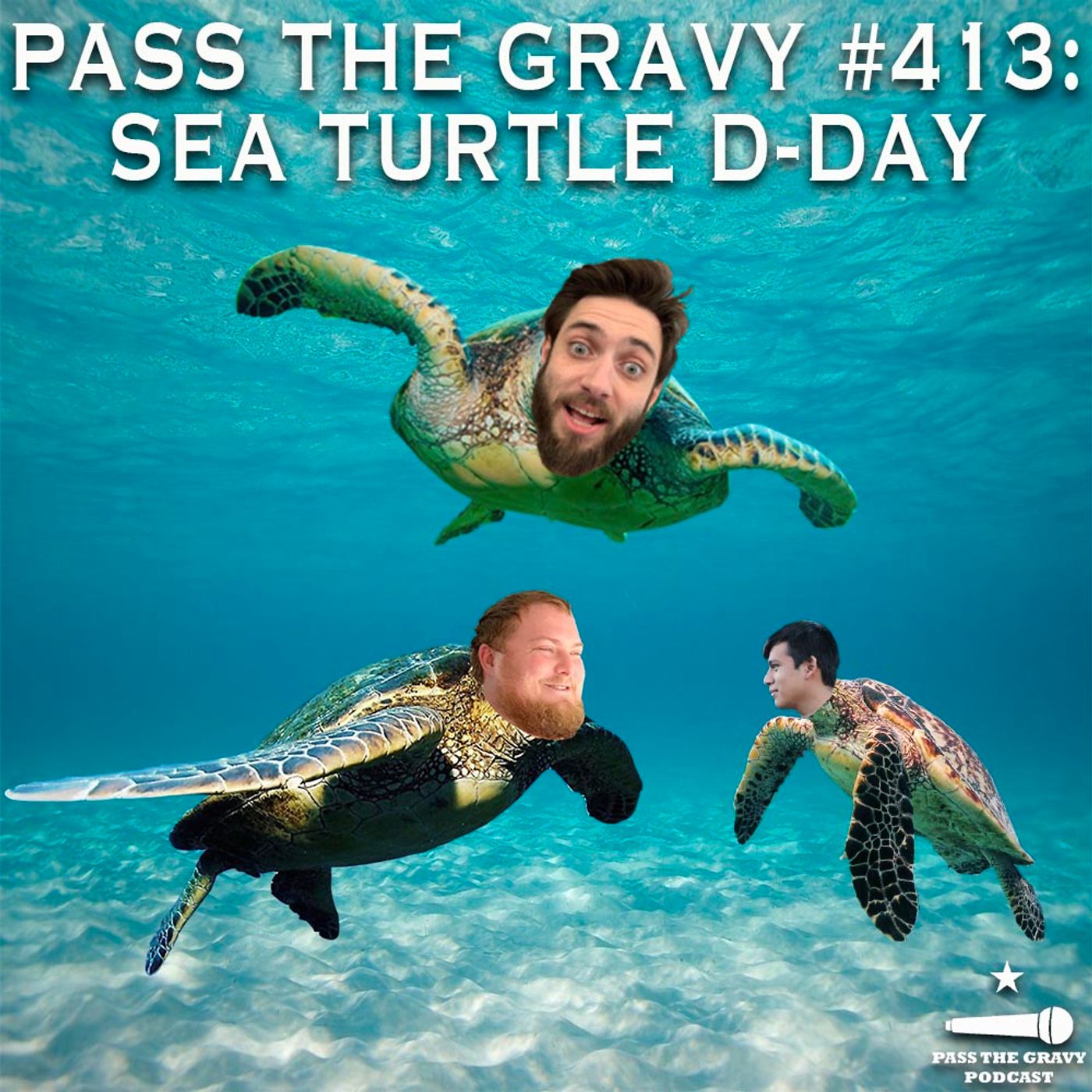 Pass The Gravy #413: Sea Turtle D-Day episode artwork