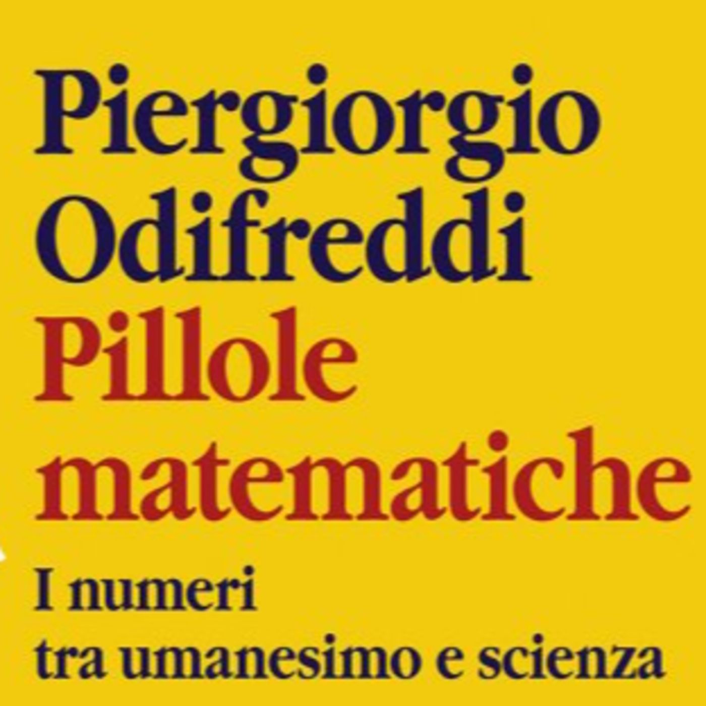 Il podcast di Piergiorgio Odifreddi: Lezioni e Conferenze.