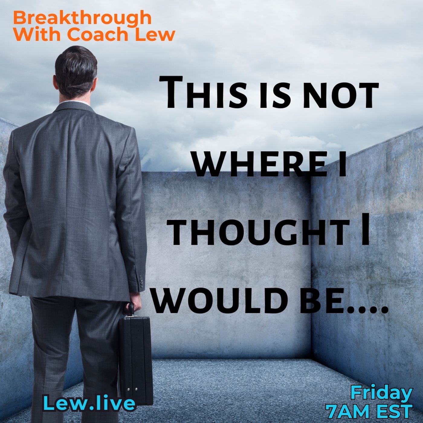 Not Where You Thought You Would Be By Now? episode artwork