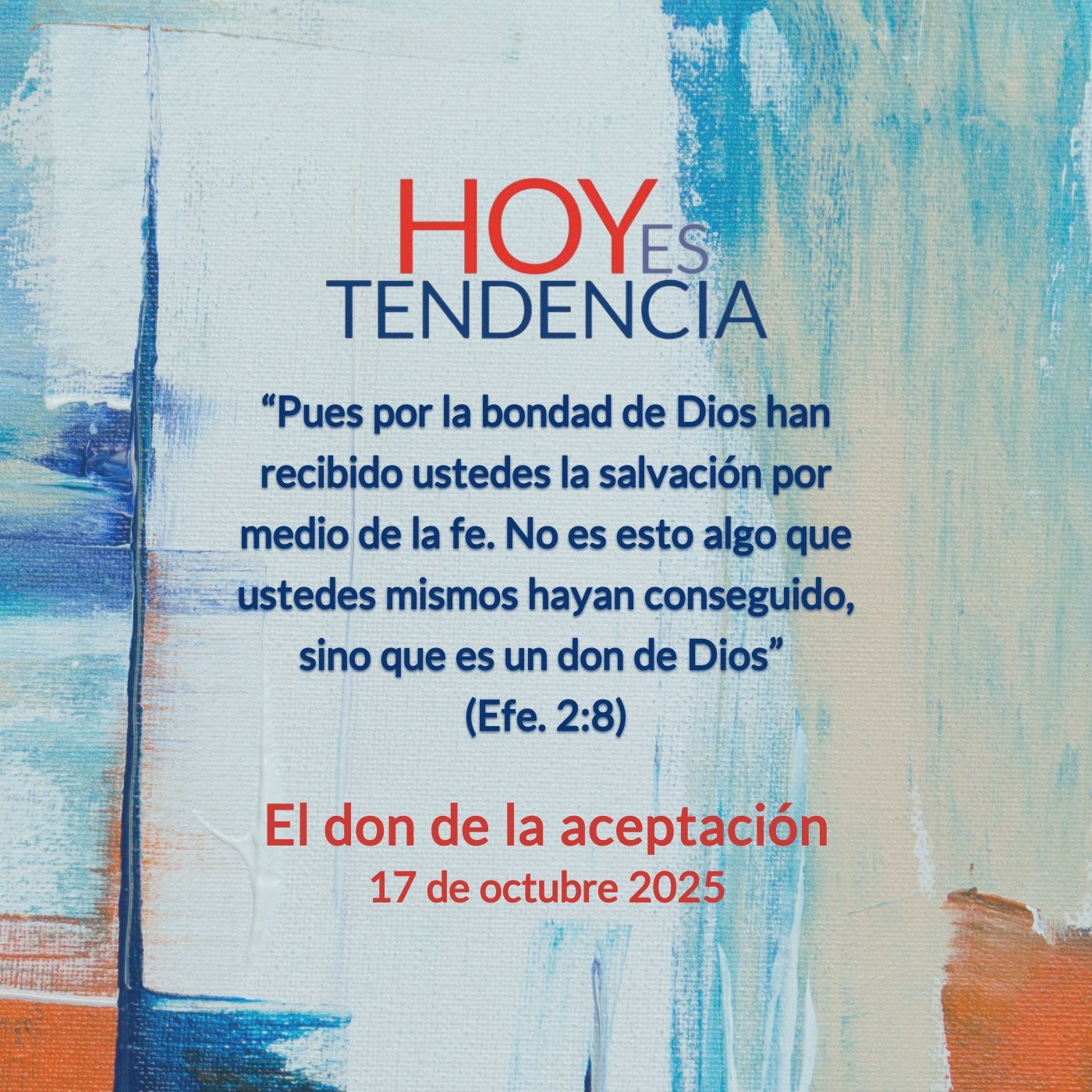 El don de la aceptación ~ Devocional de Jóvenes ~ 17 de octubre 2025