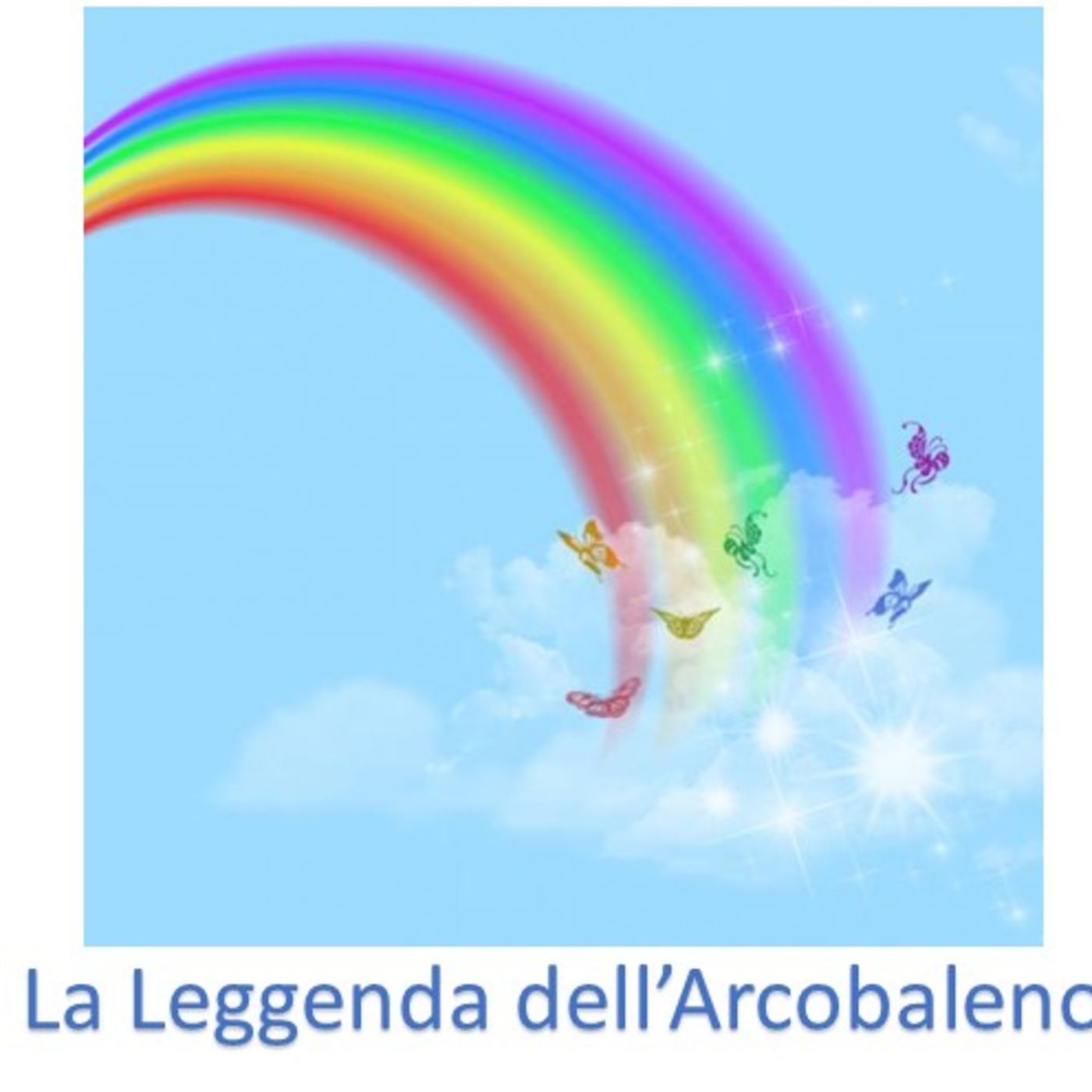 La Leggenda dell'Arcobaleno