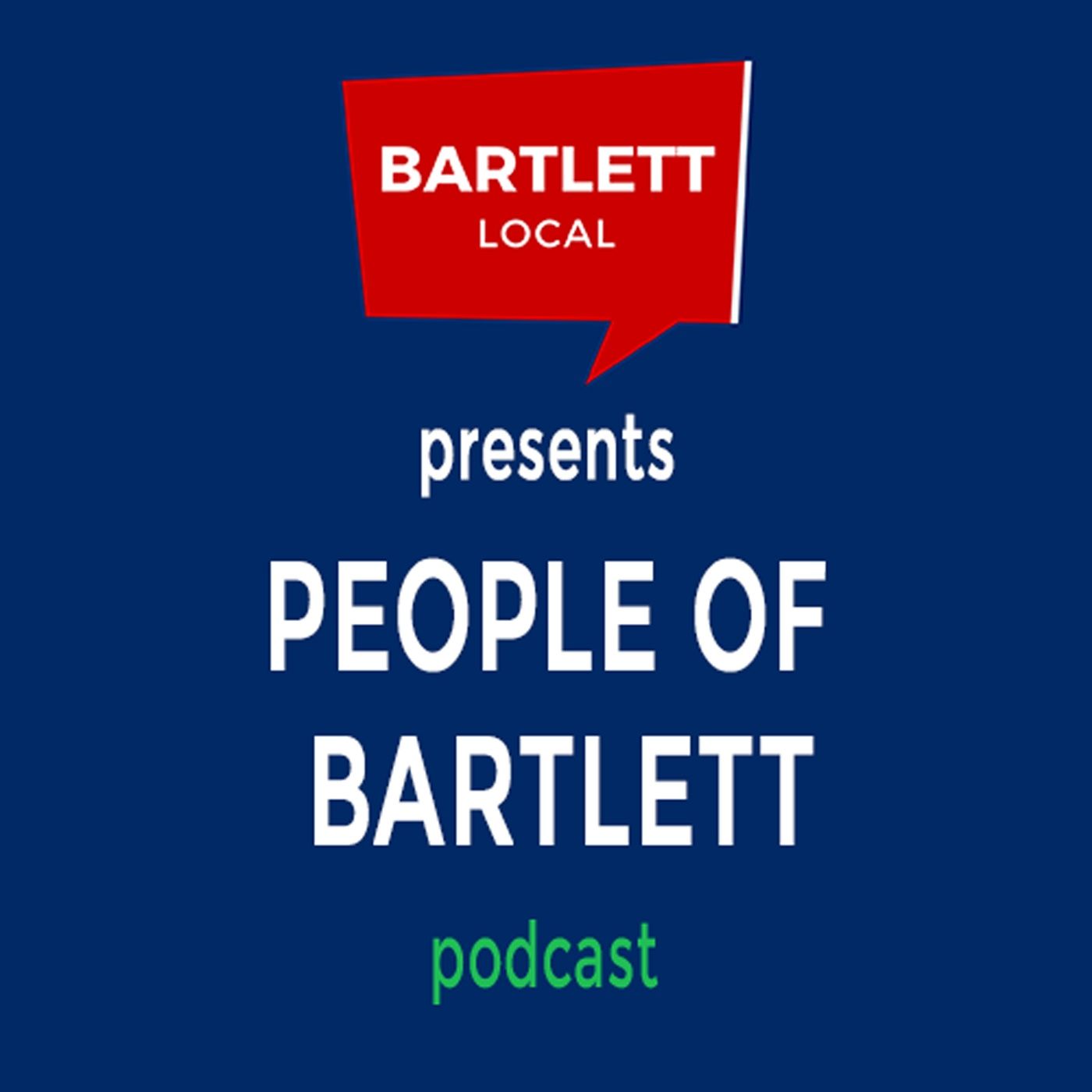 People of Bartlett Podcast