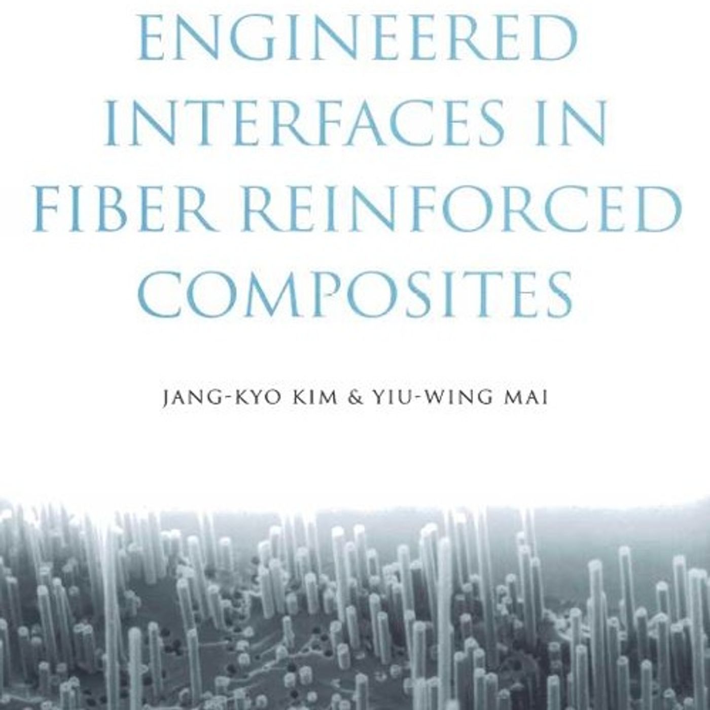 Engineered Interfaces in Fiber Reinforced Composites