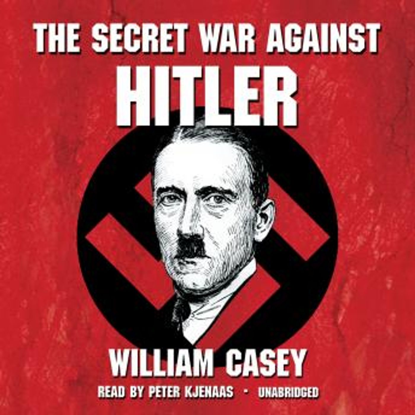 The Secret War against Hitler by William Casey episode artwork