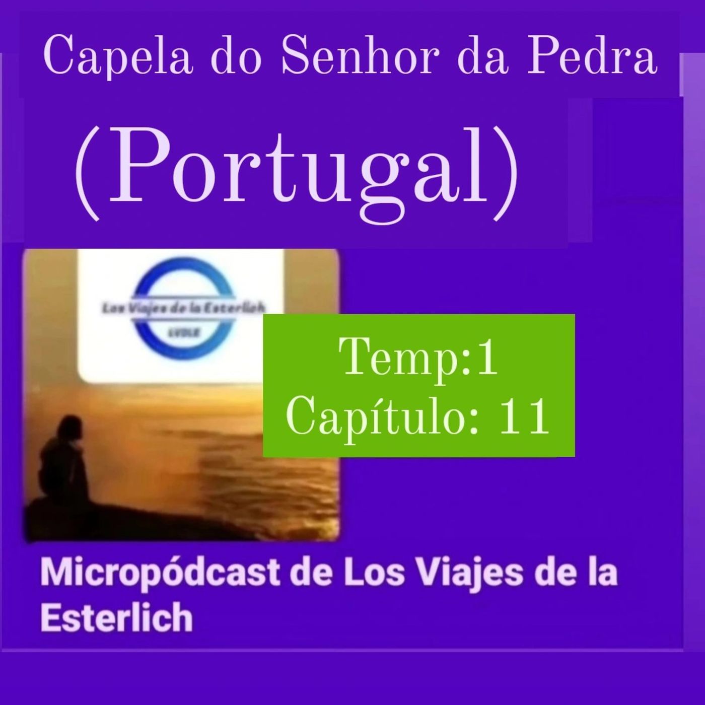 Micropódcast de Los Viajes de la Esterlich