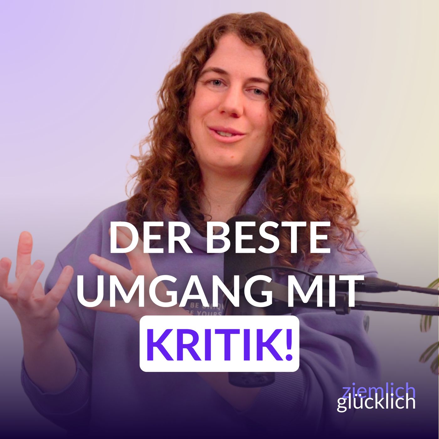 So reagierst du endlich souverän auf Kritik – in 4 einfachen Schritten episode artwork