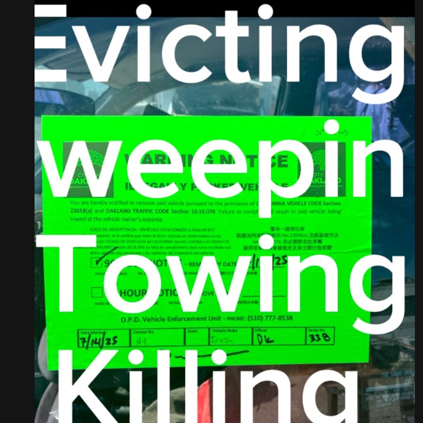 Evicting, Sweeping, Towing, Killing, Evicting, Deporting, stealing hoarding Evicting, Sweeping, Towing, Killing, Evicting, Deporting, stealing hoarding