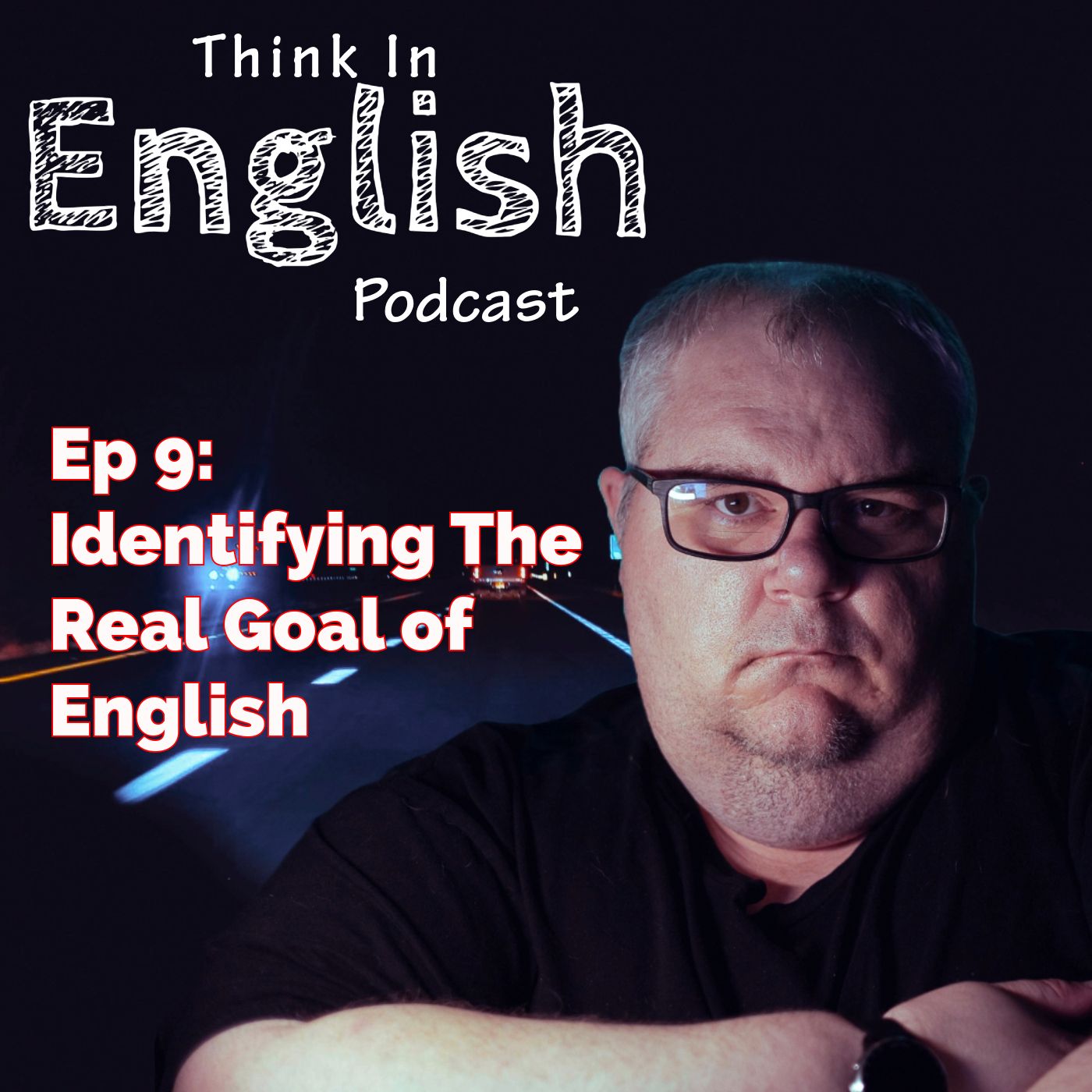 The Real Goal of English