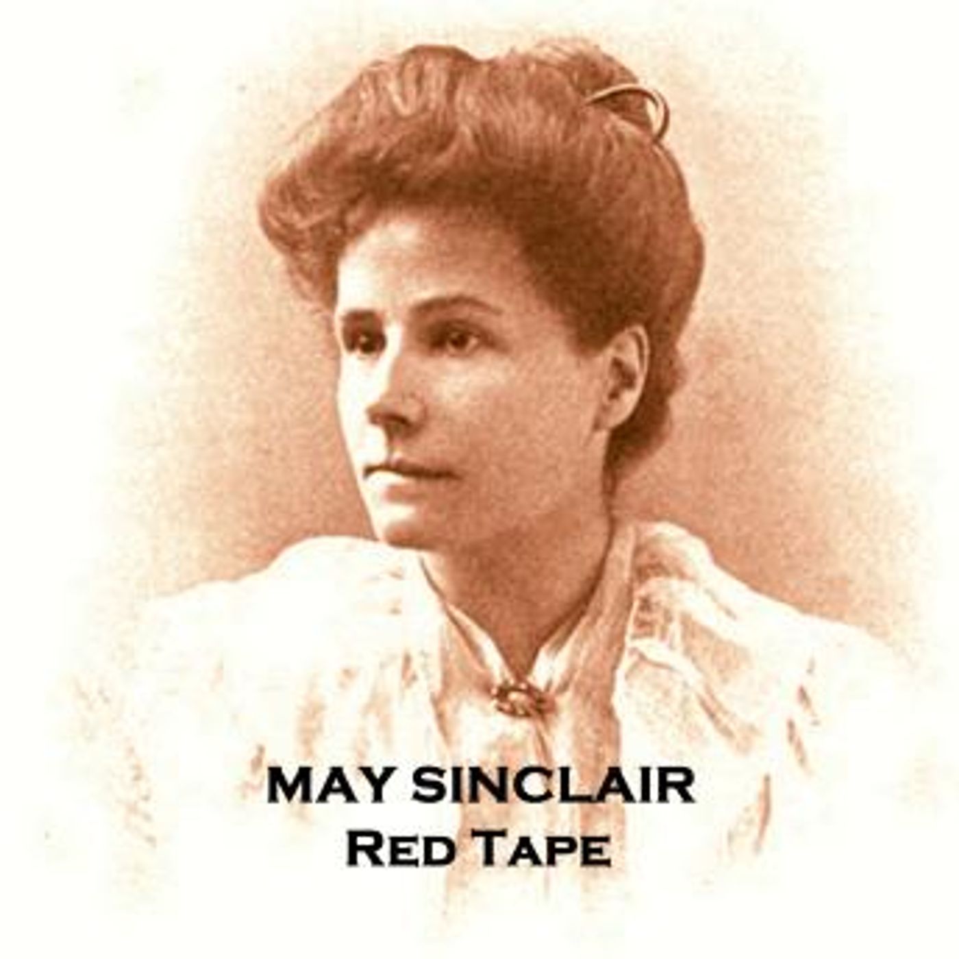 Red Tape by May Sinclair episode artwork