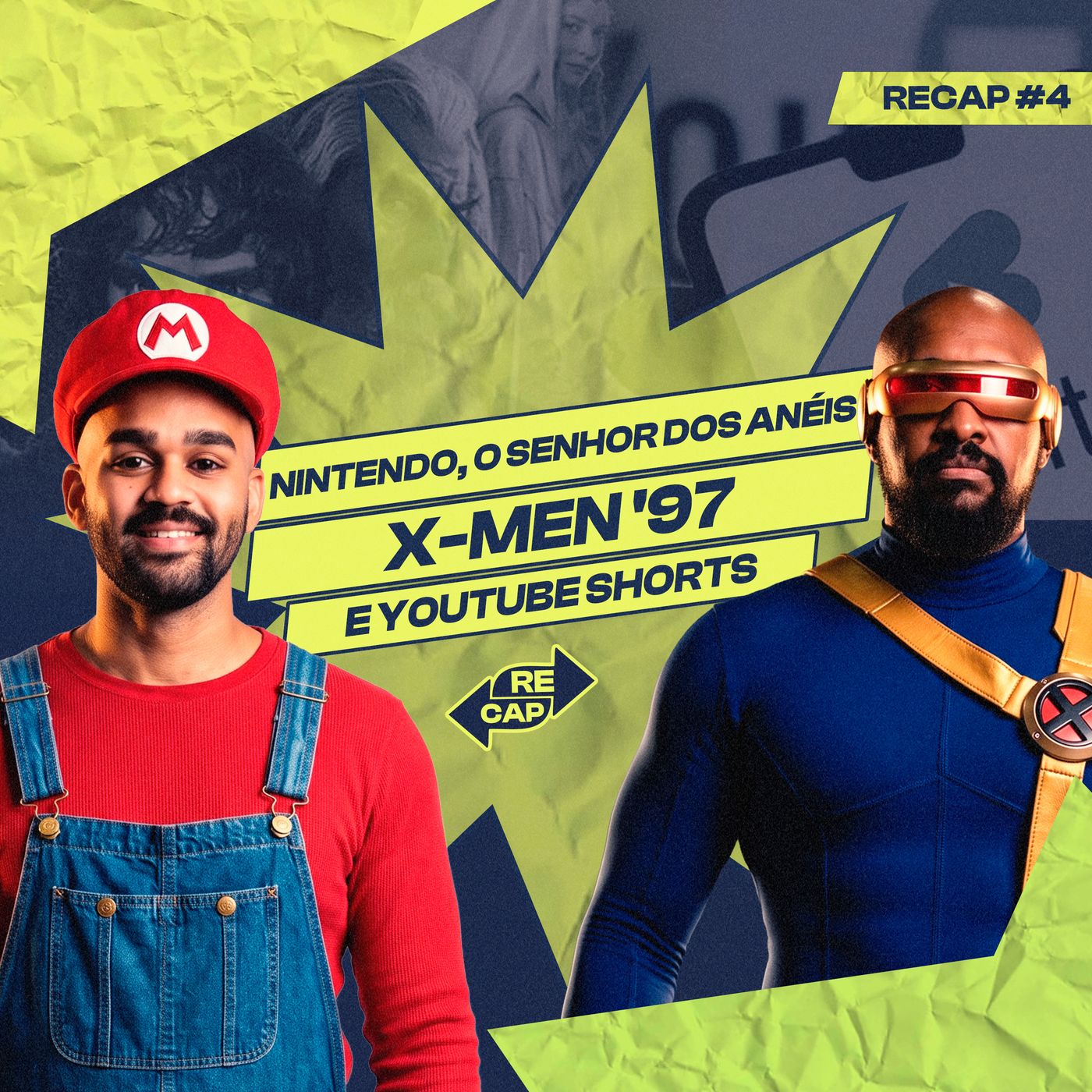 RECAP #4 - NINTENDO, O SENHOR DOS ANÉIS, X-MEN '97 E YOUTUBE SHORTS episode artwork