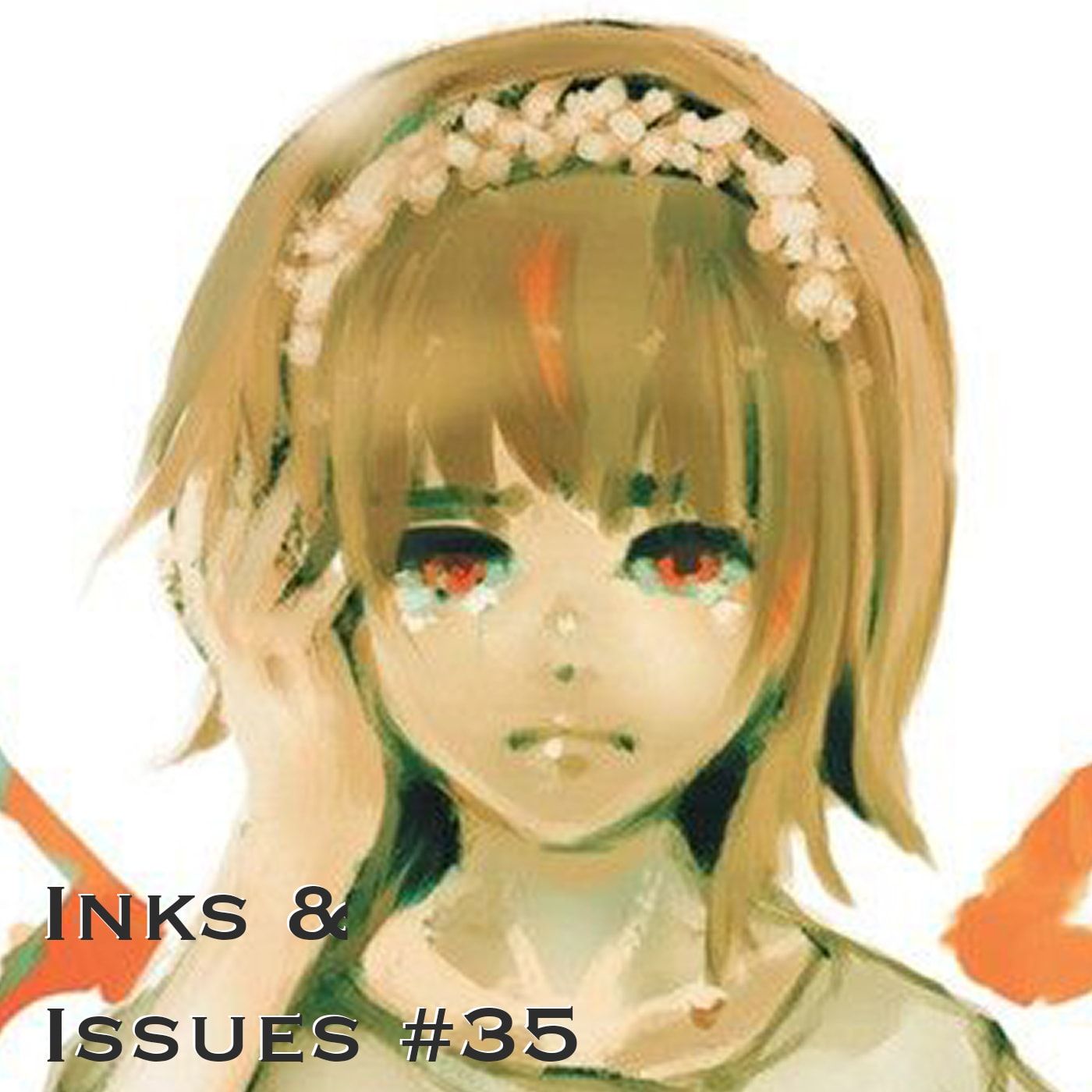 Inks & Issues #36 – Tokyo Ghoul Part 2