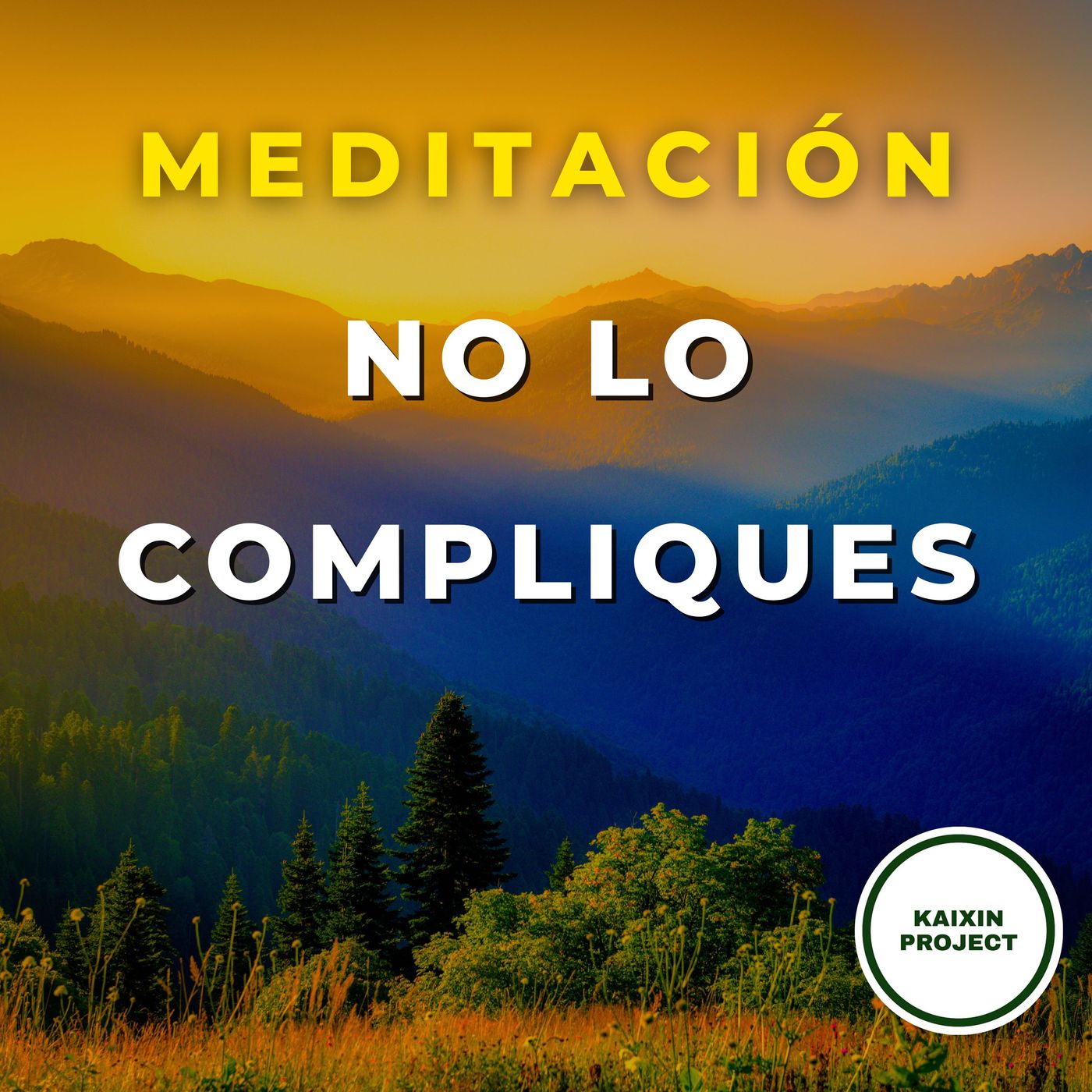 Meditacion y Mindfulness - KAIXIN PROJECT -