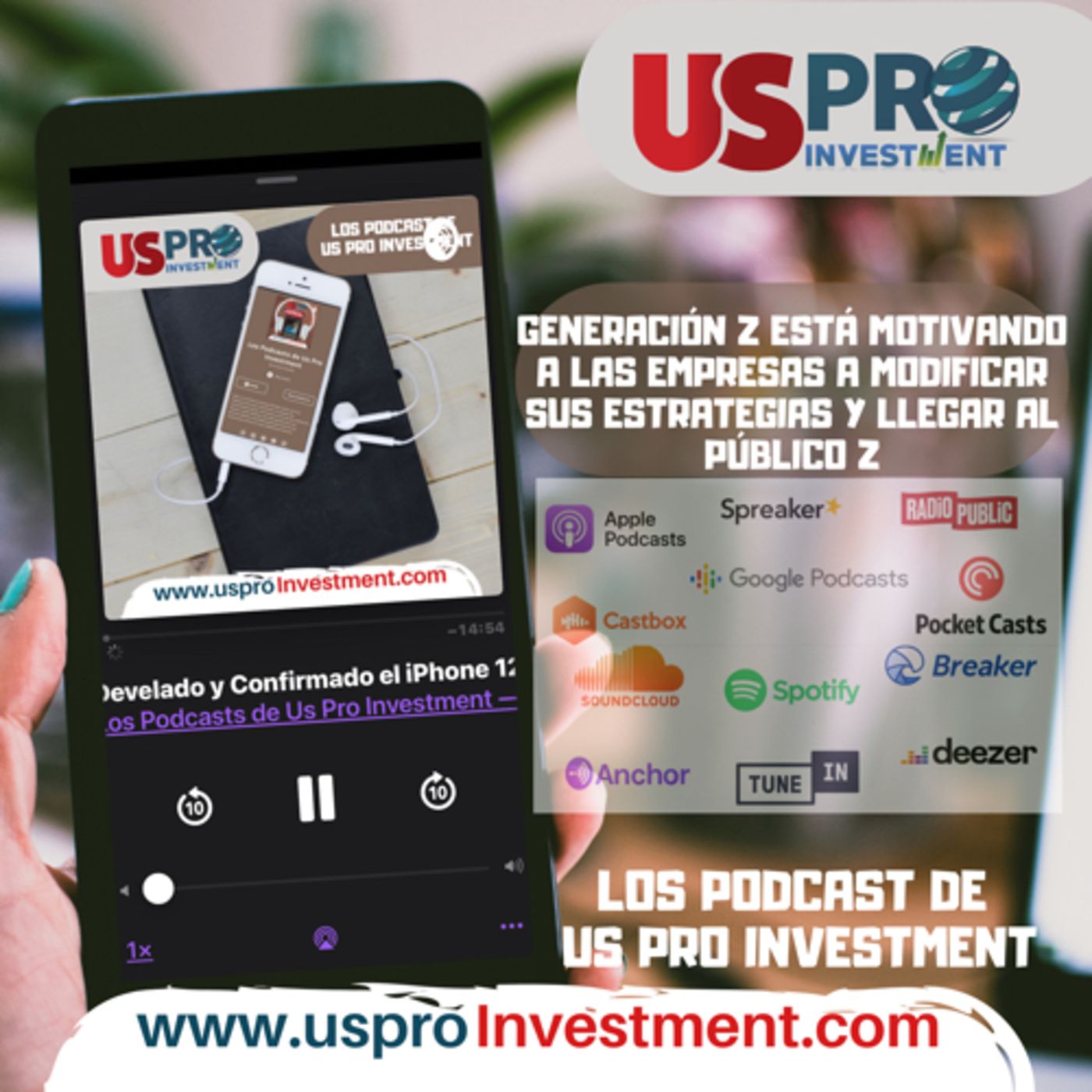 Los Podcasts de Us Pro Investment