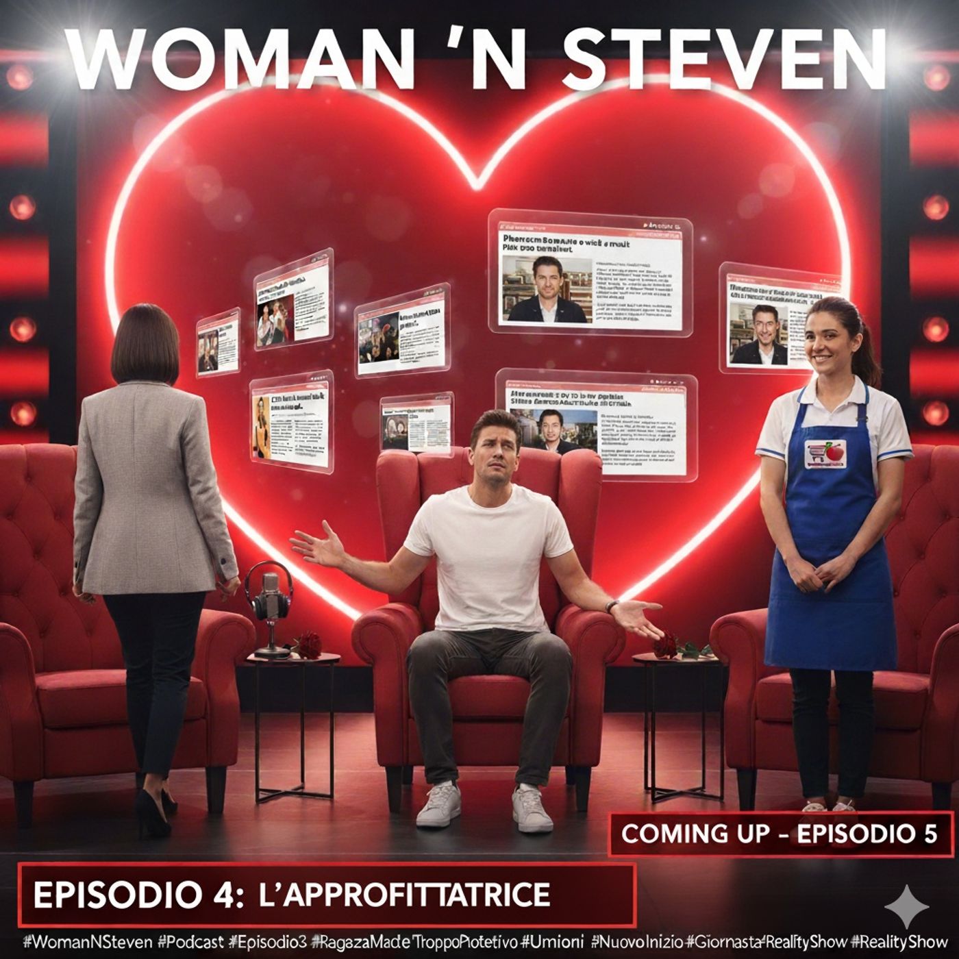 Woman 'N Steven | Episodio 4: L'Approfittatrice episode artwork