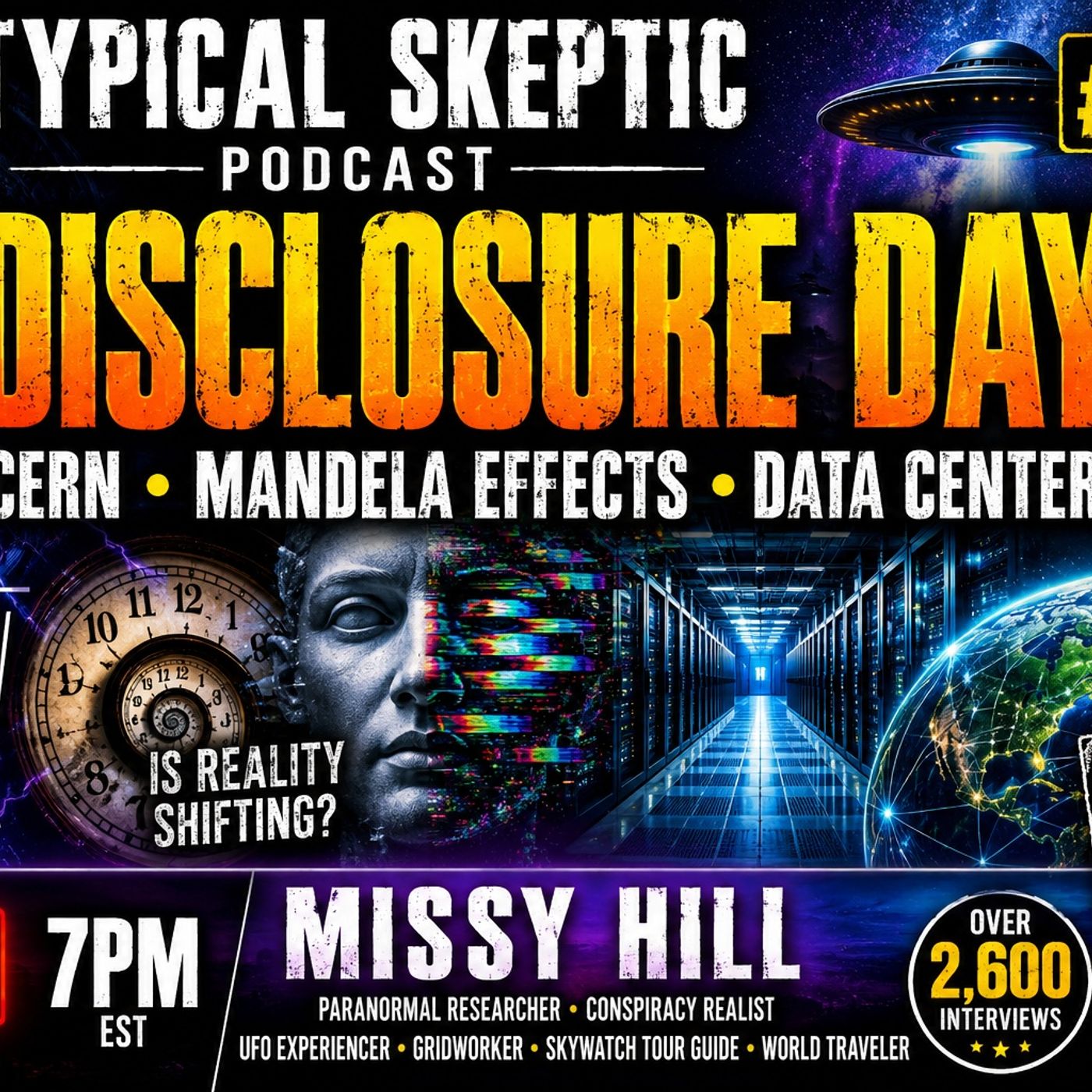 Disclosure Day, Cern, Mandela Effects, Data Centers - Missy Hill - Typical Skeptic # 2670 episode artwork