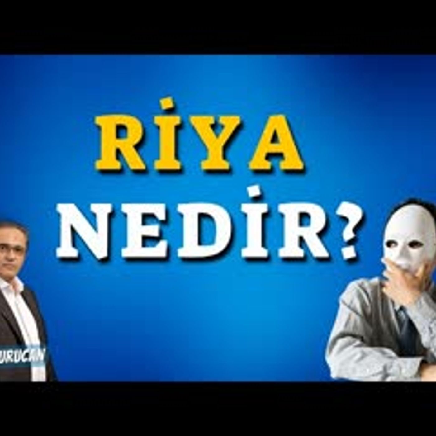 Riya Nedir   AHMET KURUCAN episode artwork