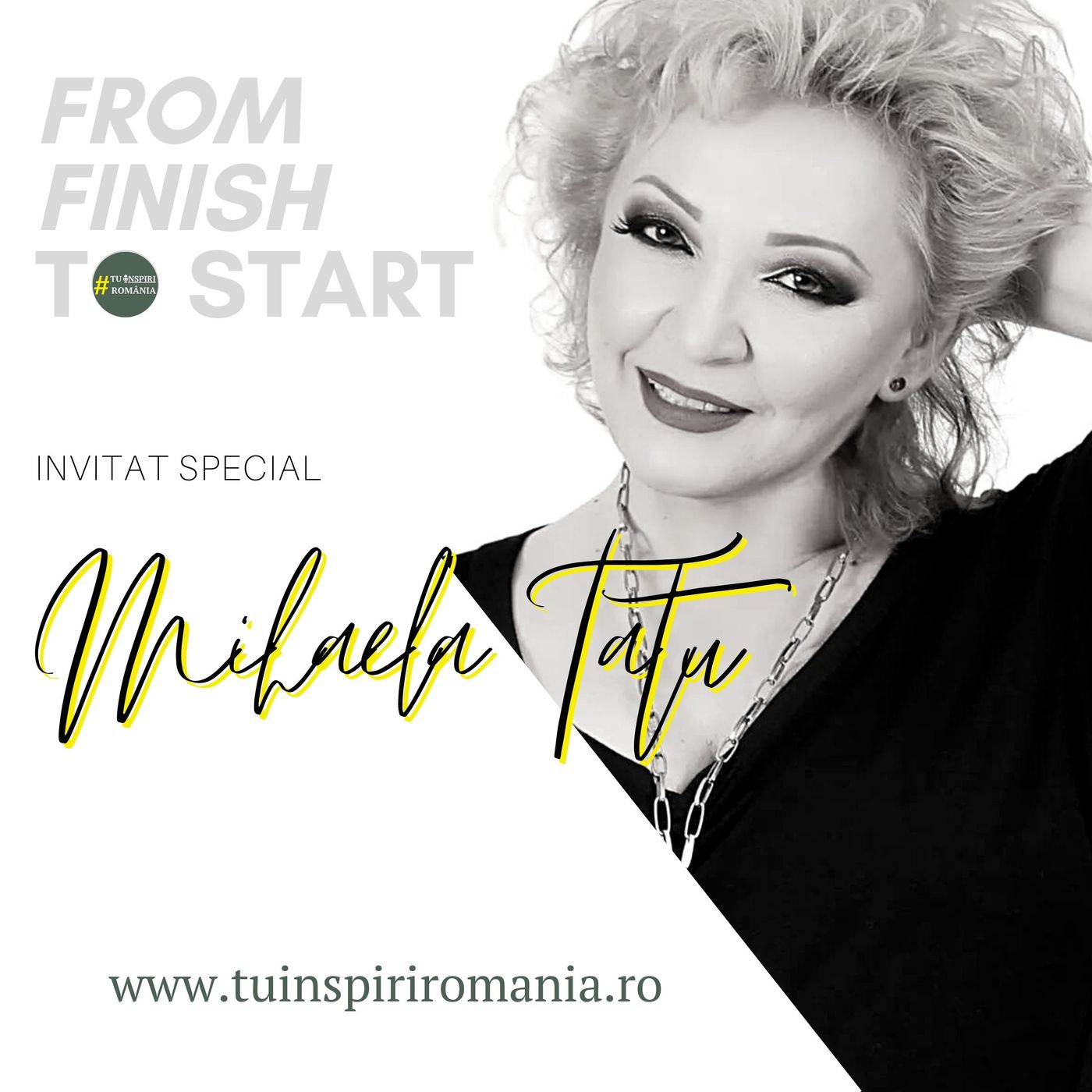 From FINISH to START | Parcursul unui om împlinit care iubește viața | Mihaela Tatu