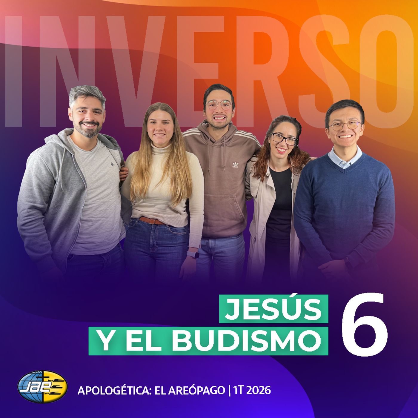 Inverso | Apologética: El Areópago | Cap 6 | Jesús y el budismo | 1T 2026 Inverso | Apologética: El Areópago | Cap 6 | Jesús y el budismo | 1T 2026