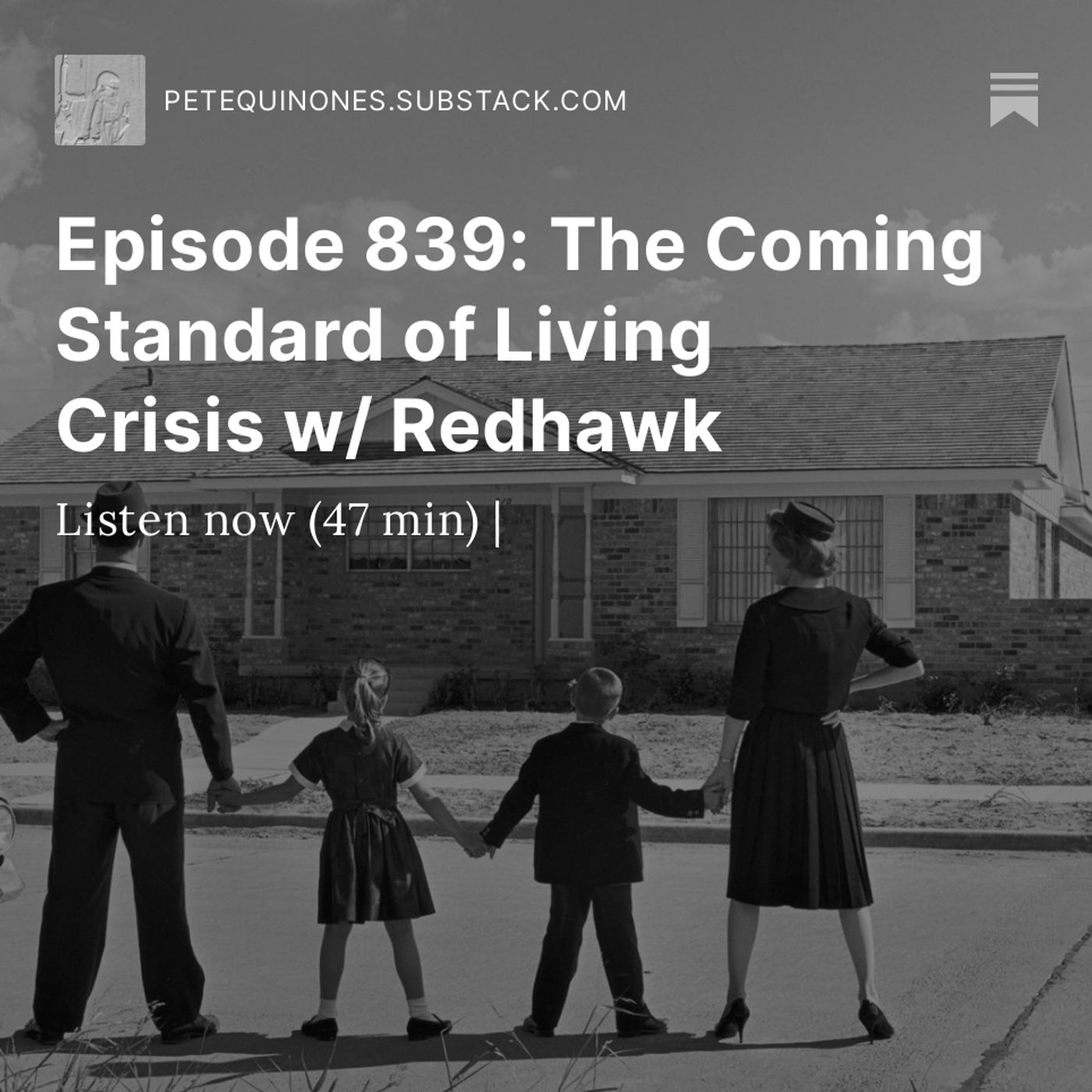 Episode 839: The Coming Standard of Living Crisis w/ Redhawk