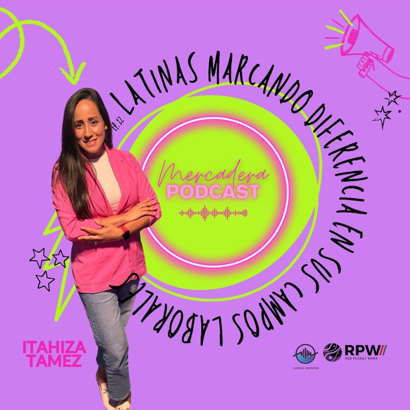 Episodio #12: Latinas haciendo diferencia en sus campos laborales con Itahiza Tamez de Target