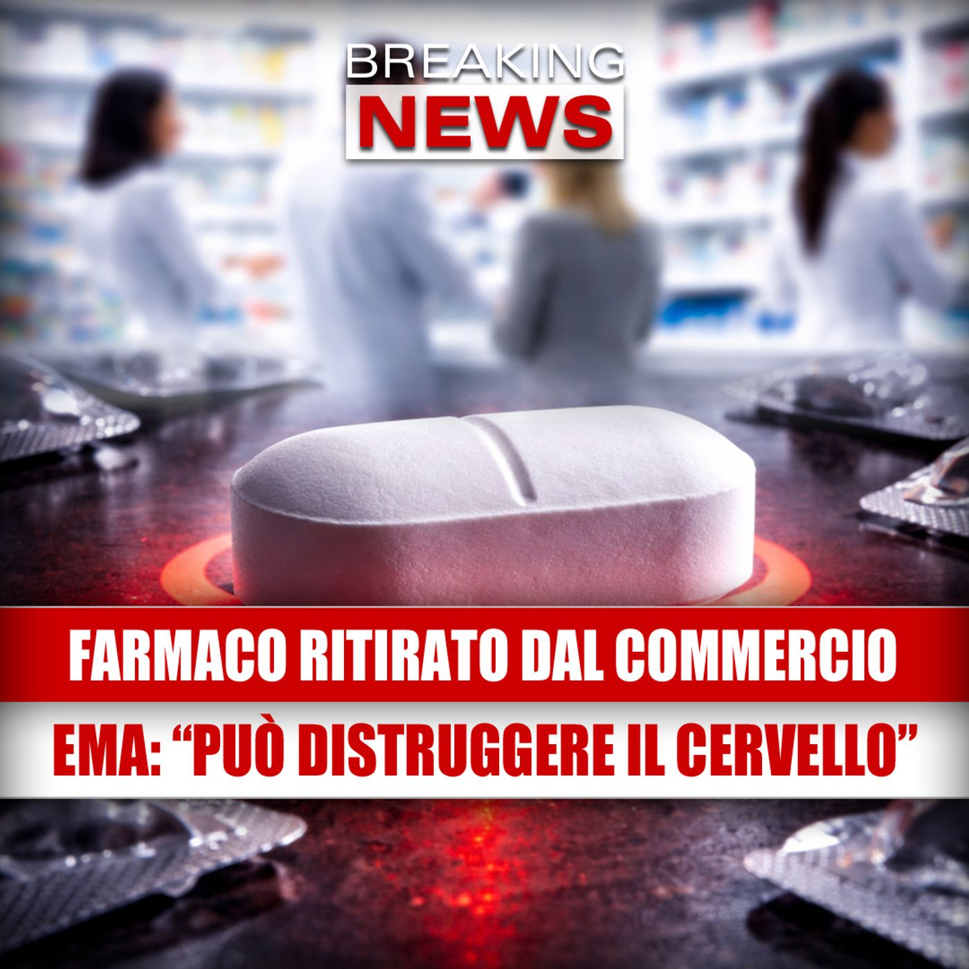STOP immediato al farmaco in tutta Europa: l'EMA lo ritira adesso