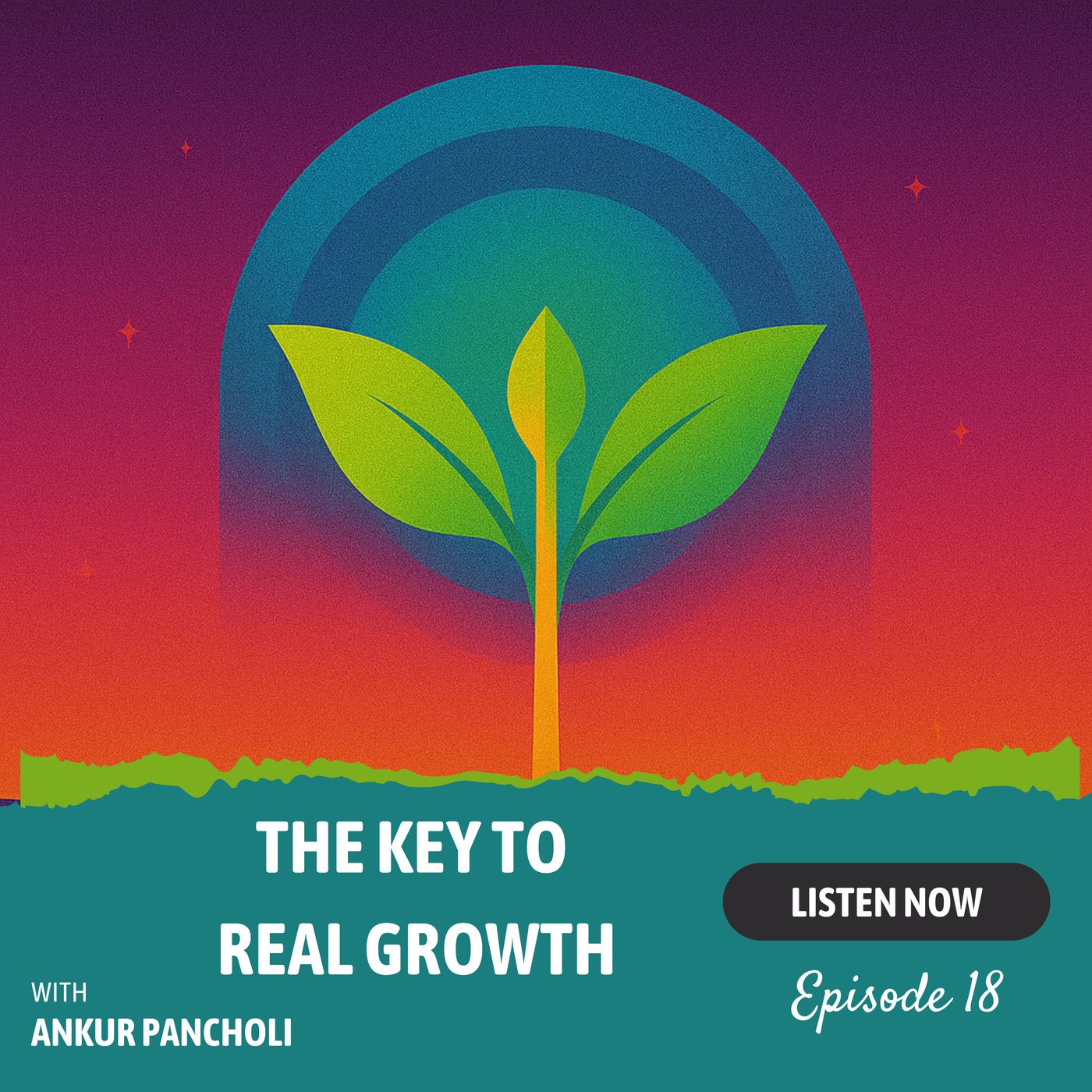 Episode 18: The Key to Real Growth — How the Bhagavad Gita Redefines Success and Leadership episode artwork