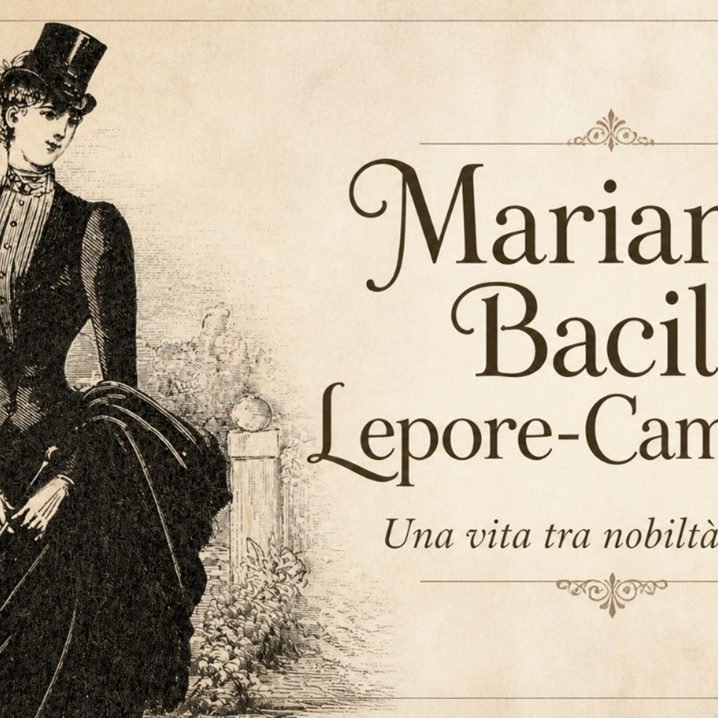 «Un giorno, un mese, un anno»- 17 maggio 1869 nasce la baronessina Marianna Lepore-Campitelli, nel palazzo omonimo episode artwork