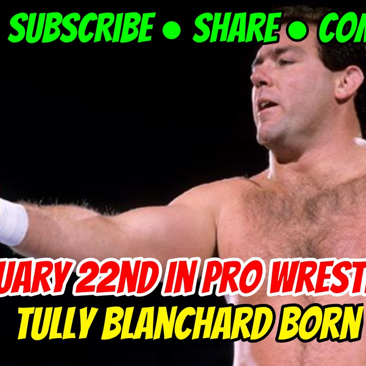 January 22 In Pro Wrestling, Tully Blanchard Born! episode artwork