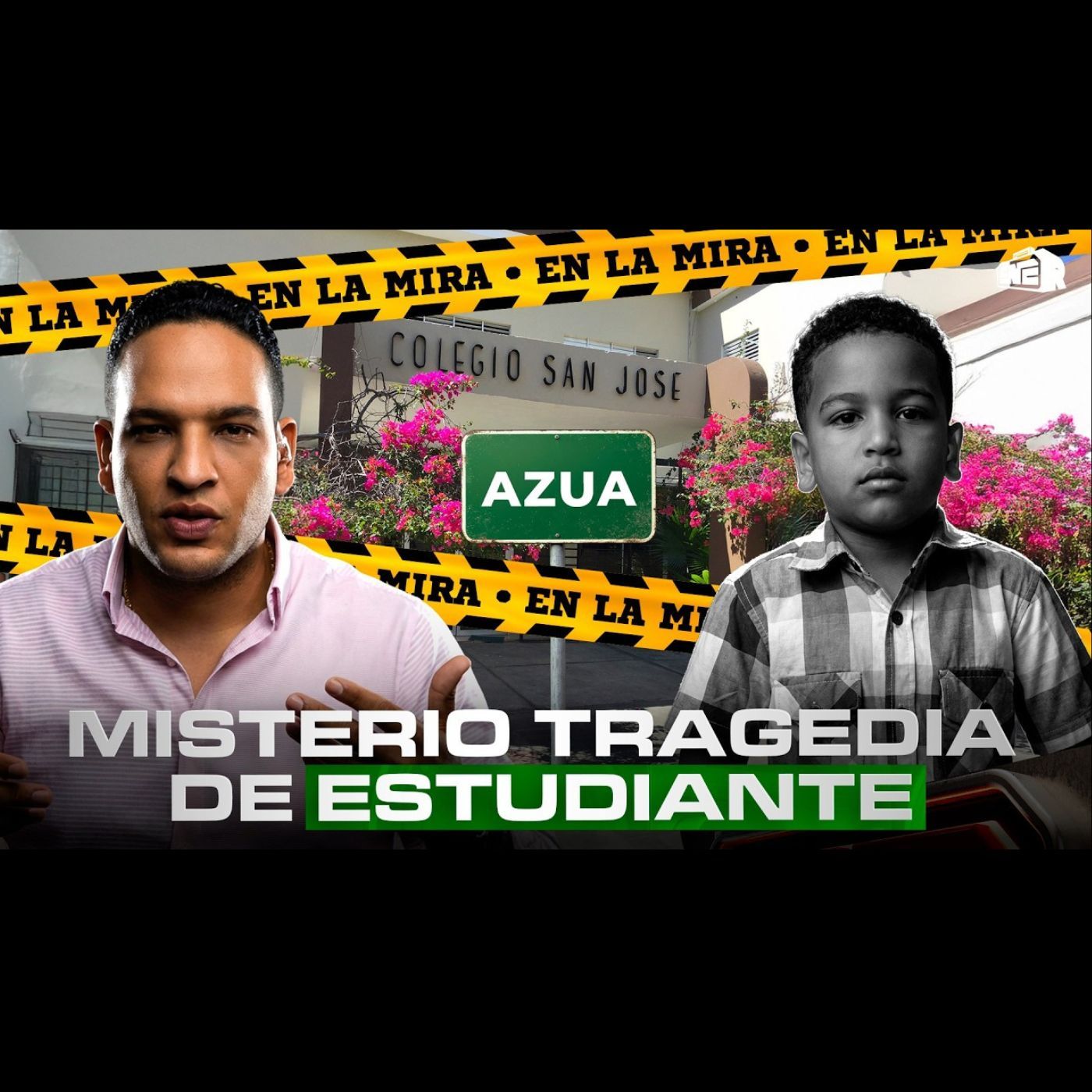 ¡COLEGIO EN LA MIRA! MISTERIO RODEA TRAGEDIA DE ESTUDIANTE EN AZUA episode artwork