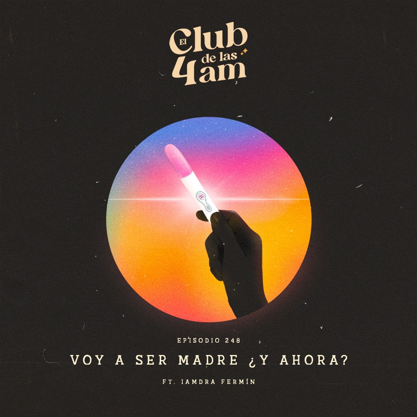 248. Voy a ser madre ¿y ahora? [ft. Iamdra Fermín]