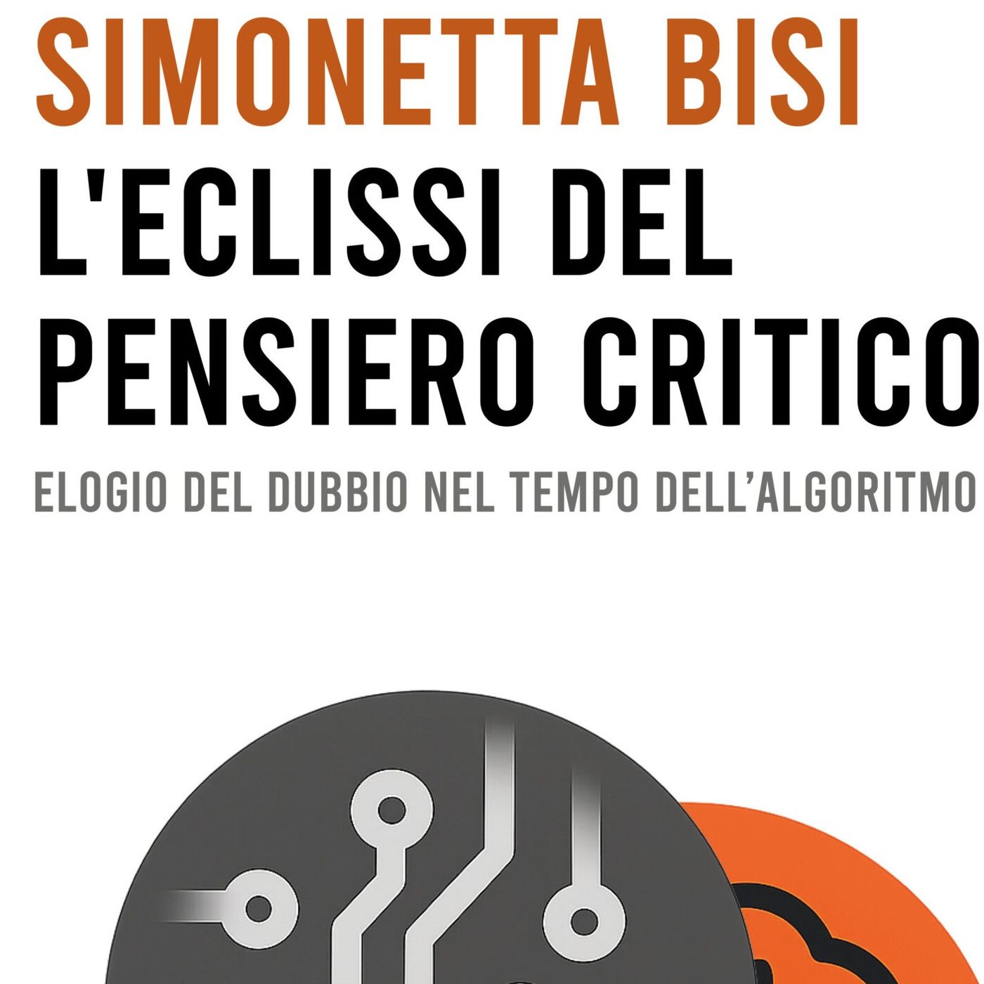 Simonetta Bisi "L'eclissi del pensiero critico"