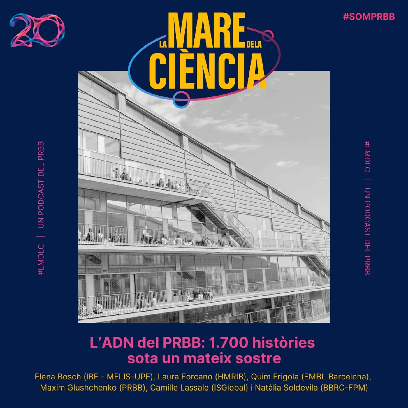 L’ADN del PRBB: 1.700 històries sota un mateix sostre episode artwork