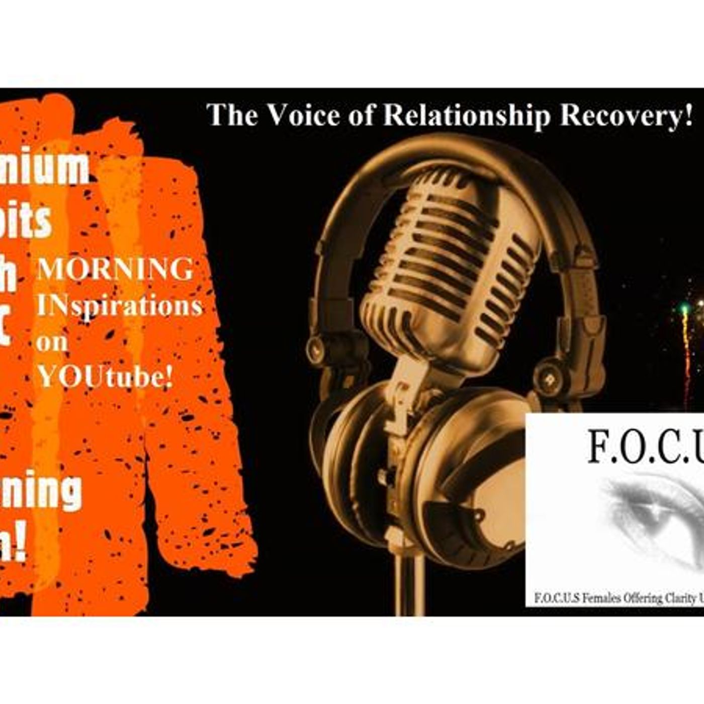 The VOICE of Relationship Recovery Day 4 (Accepting Leftovers)
