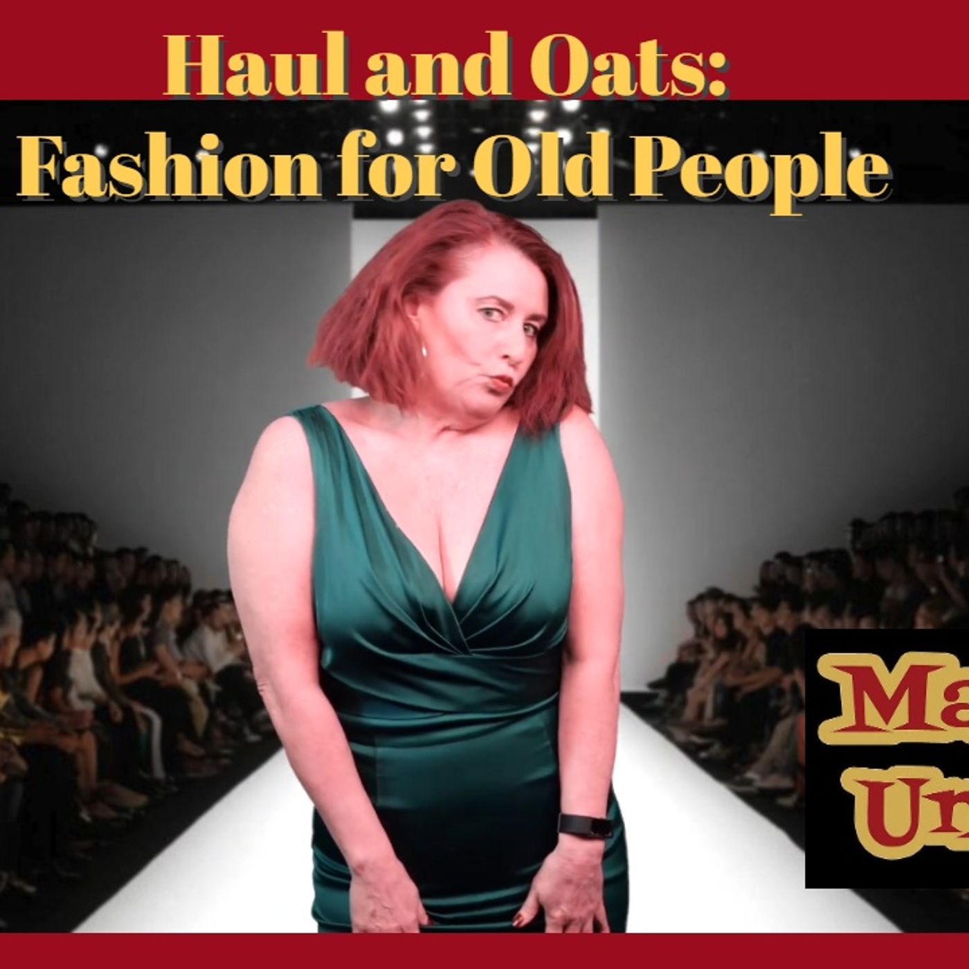 Haul and Oats: Fashion for Old People episode artwork