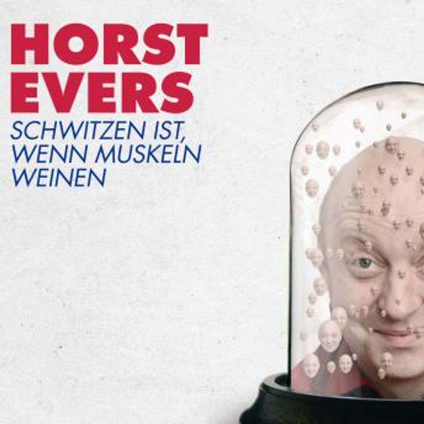 [German] - Schwitzen ist, wenn Muskeln weinen by Horst Evers episode artwork